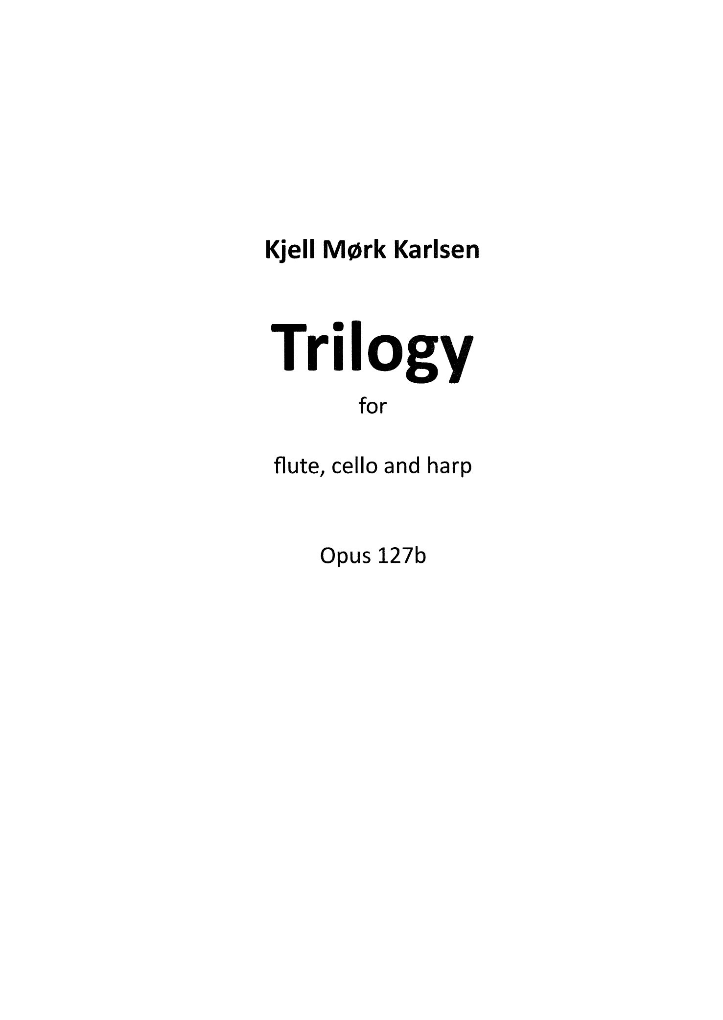 Trilogy for flute, cello and harp, Op. 127b