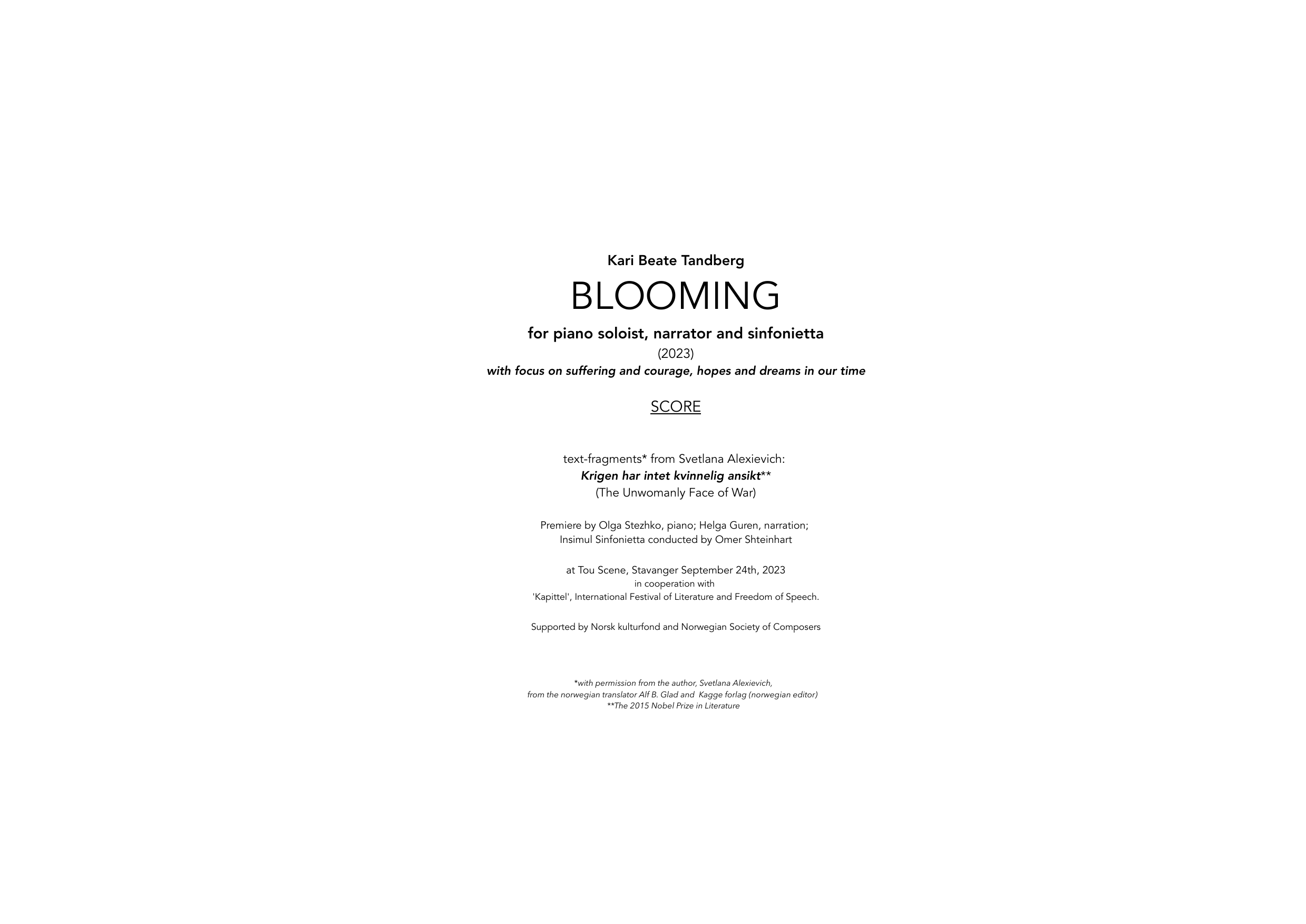 Blooming - With focus on suffering and courage, hopes and dreams in our time