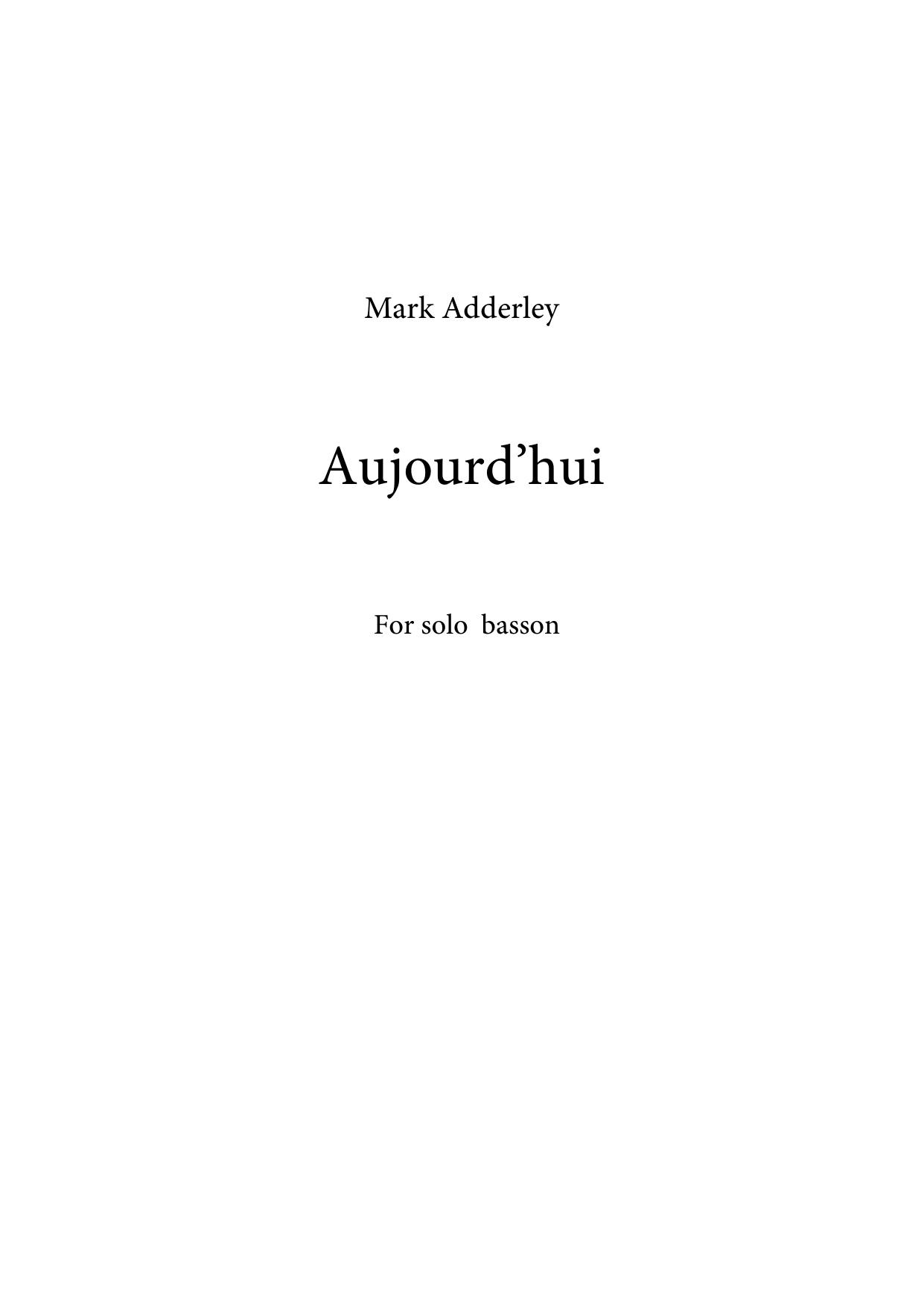 Aujourd'hui - for solo bassoon