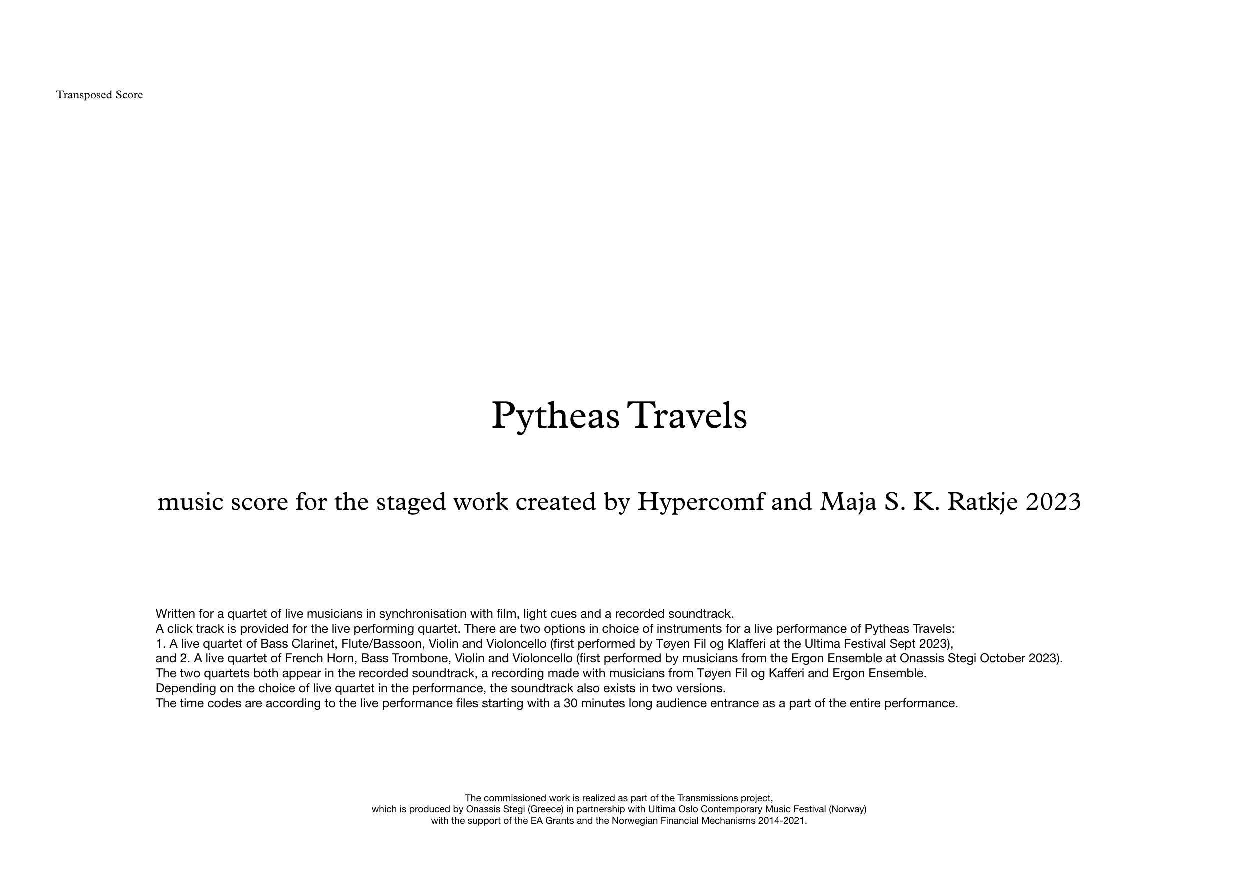 Pytheas Travels - Music score for the staged work created by Hypercomf and Maja S.K. Ratkje