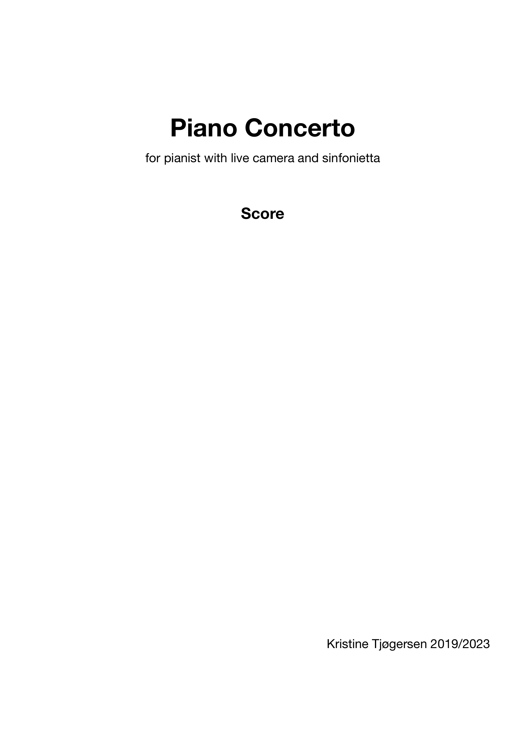 Piano Concerto - For pianist with live camera and sinfonietta - revised version