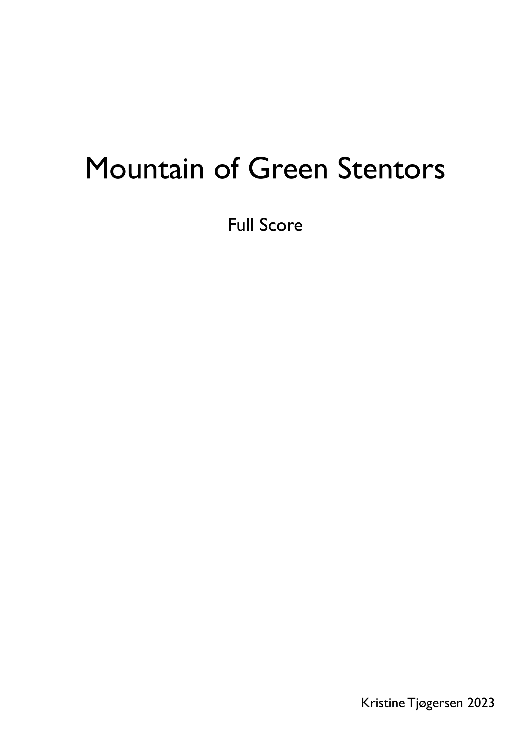 Mountain of Green Stentors