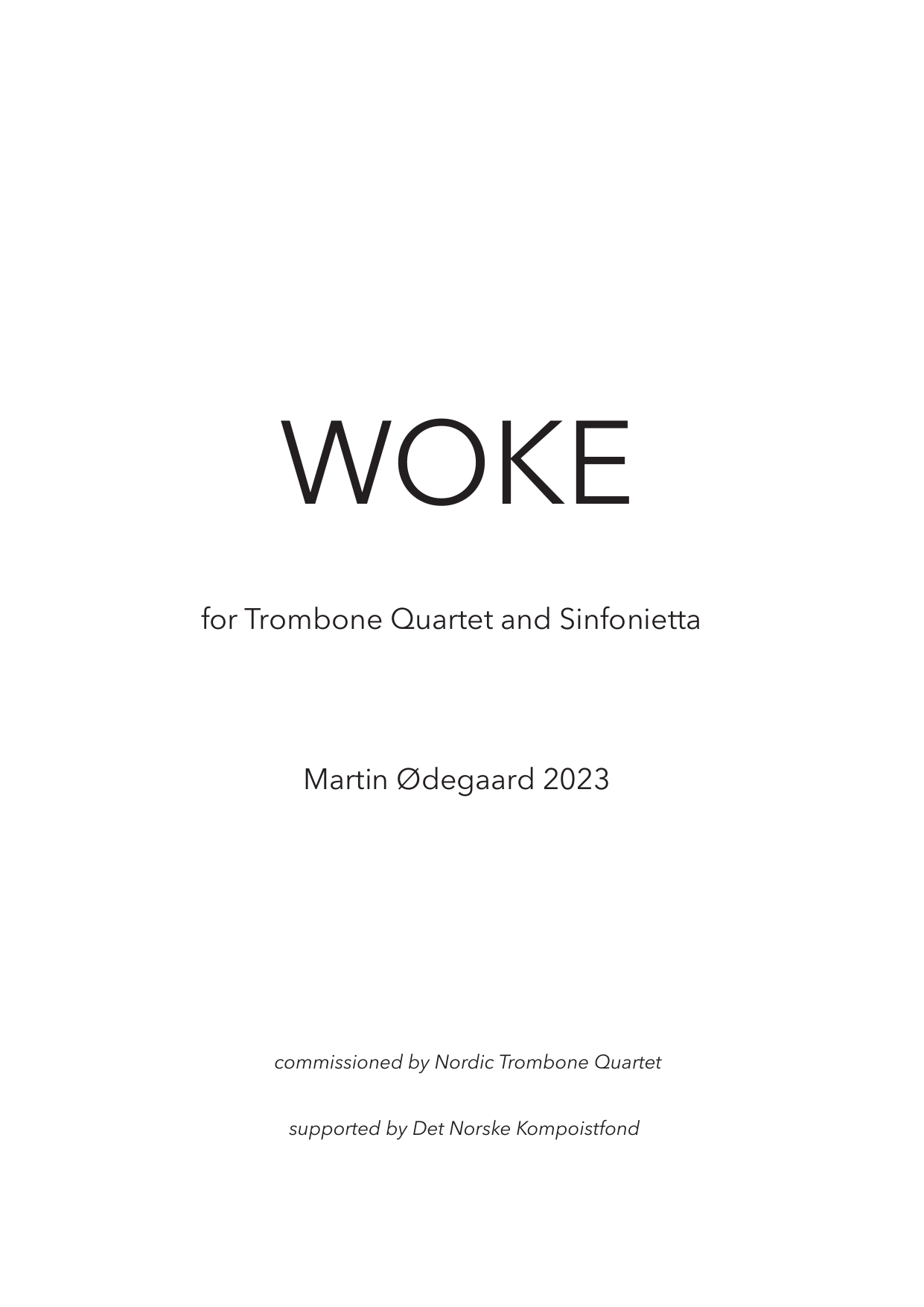 Woke - for trombone quartet and sinfonietta