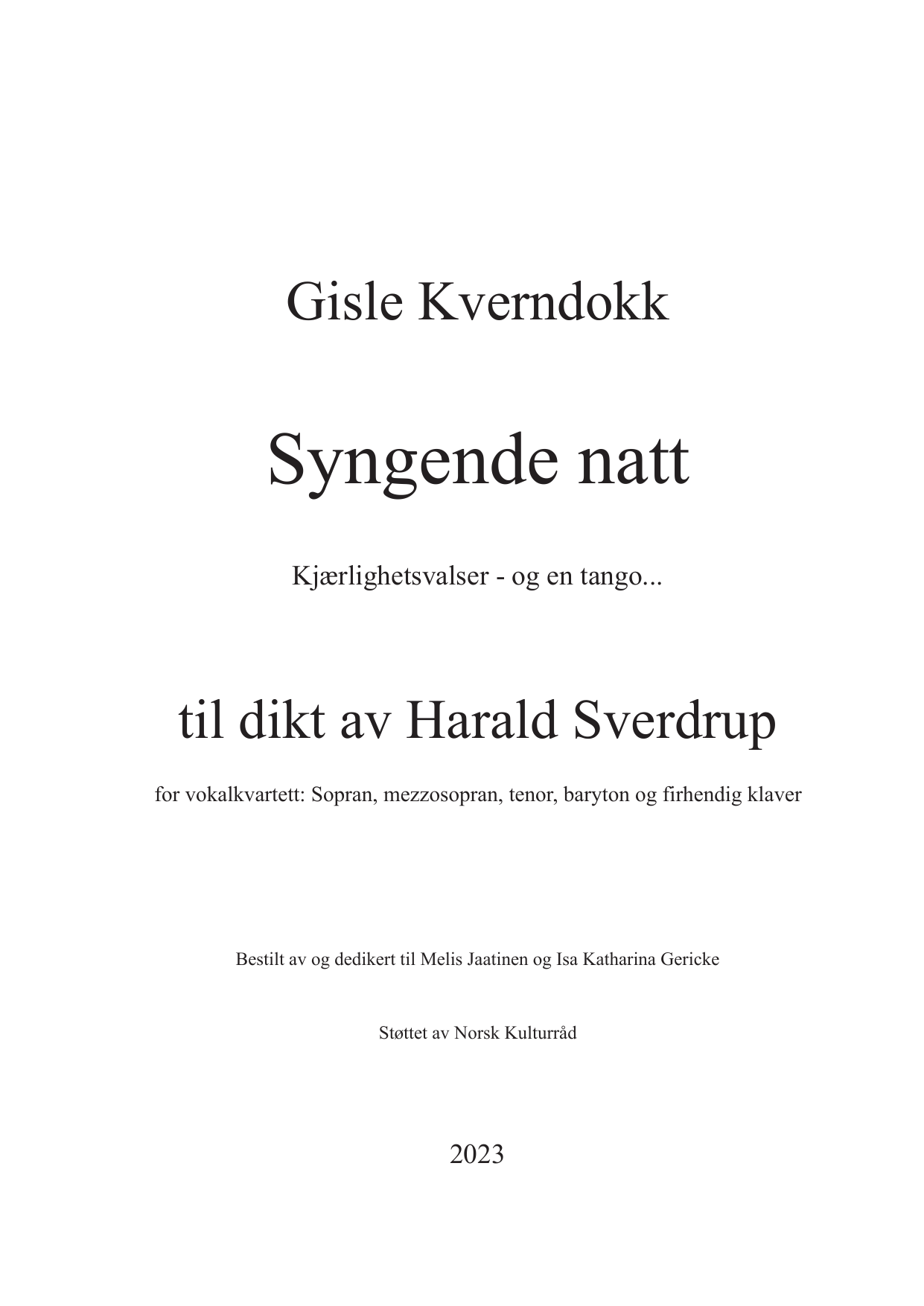 Syngende natt - Kjærlighetsvalser - og en tango... til dikt av Harald Sverdrup
