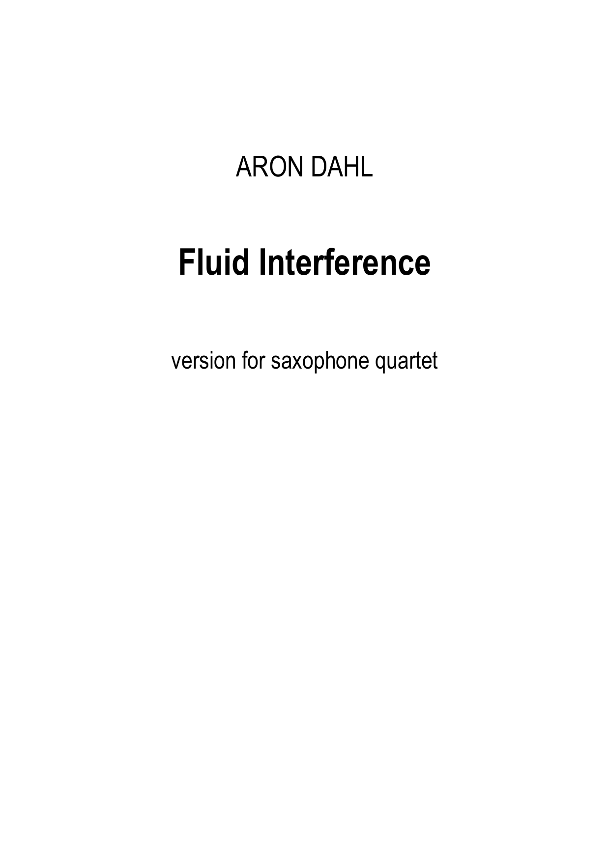Fluid Interference - Version for saxophone quartet