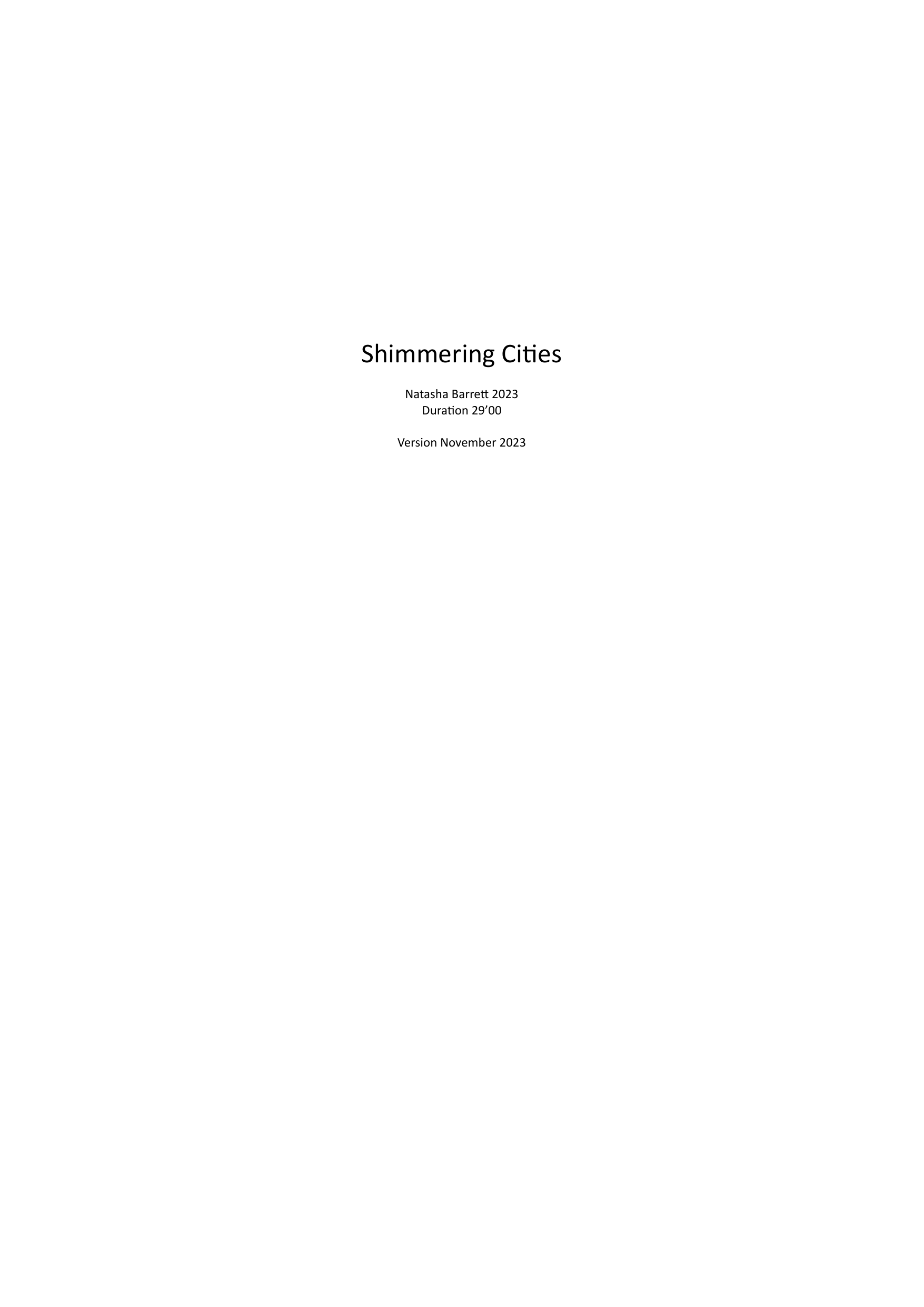 Shimmering Cities - For sinfonietta, live electronics and an immersive electroacoustic sound-world