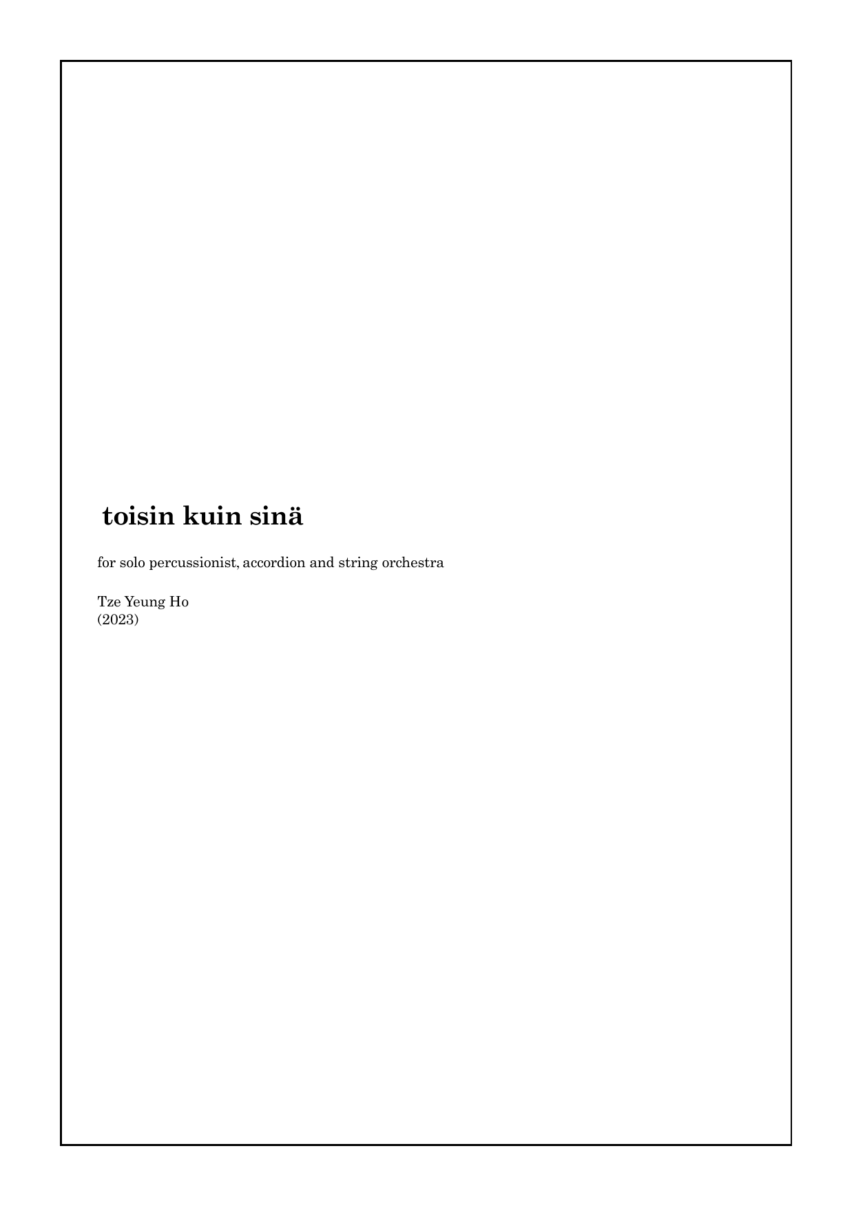 Toisin kuin sinä - for solo percussionist, accordion and string orchestra