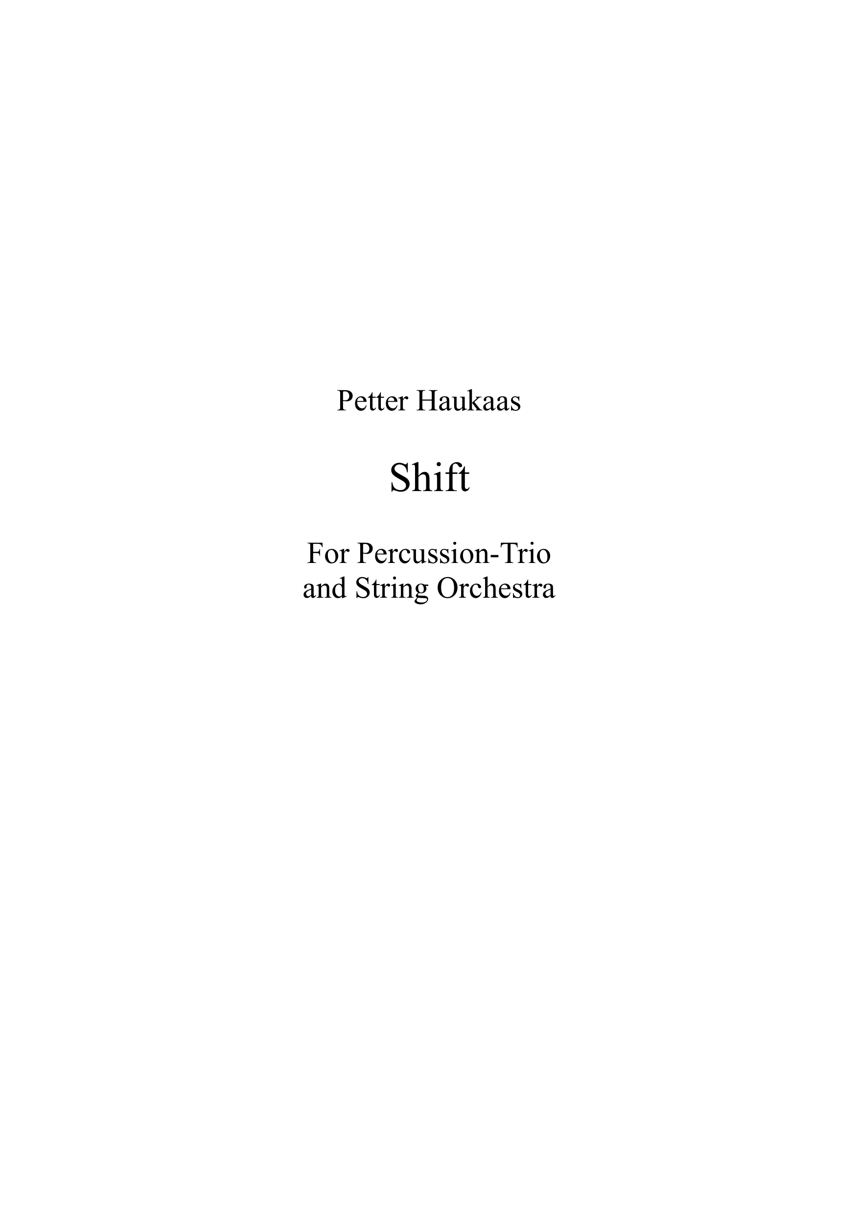 Shift - For percussion trio and string orchestra