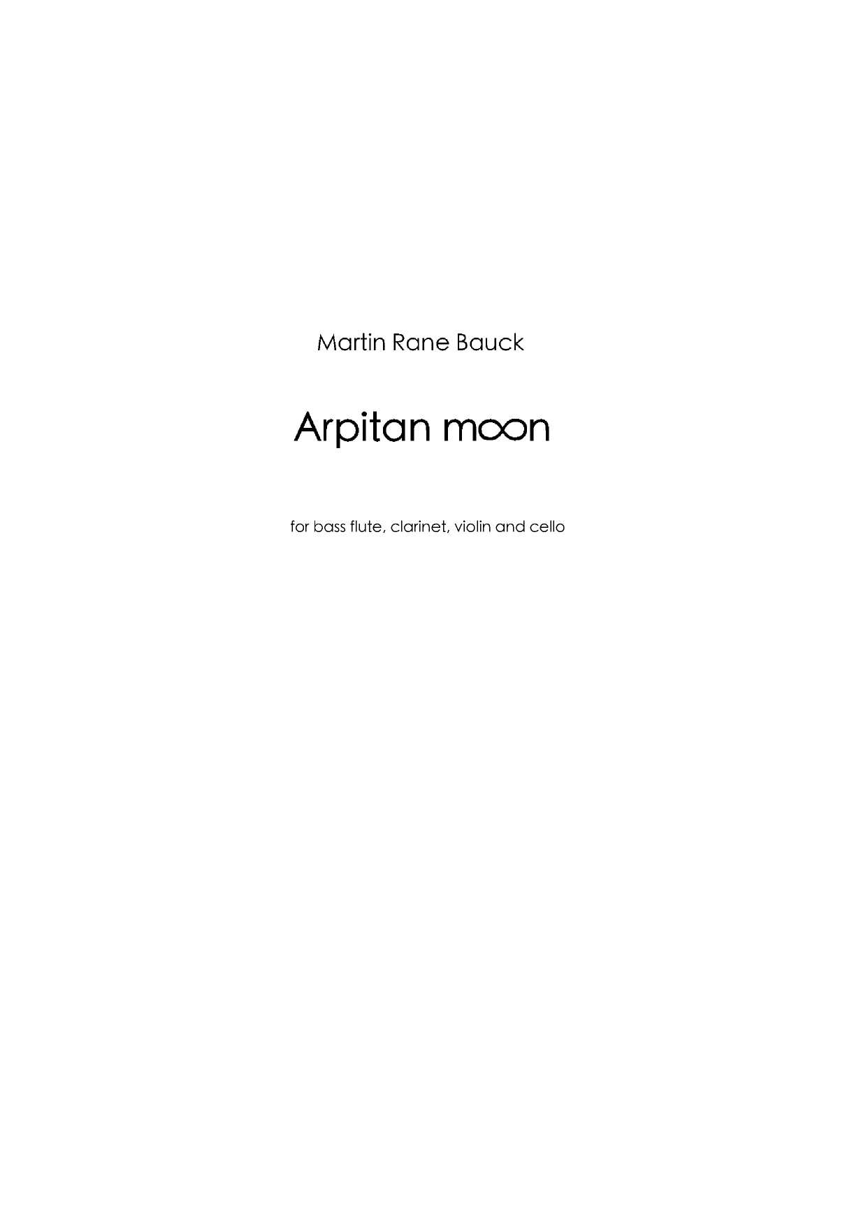 Arpitan Moon - for bass flute, clarinet, violin and cello