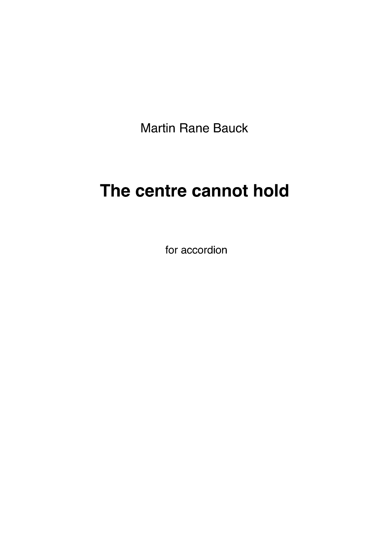 The Center Cannot Hold - for accordion