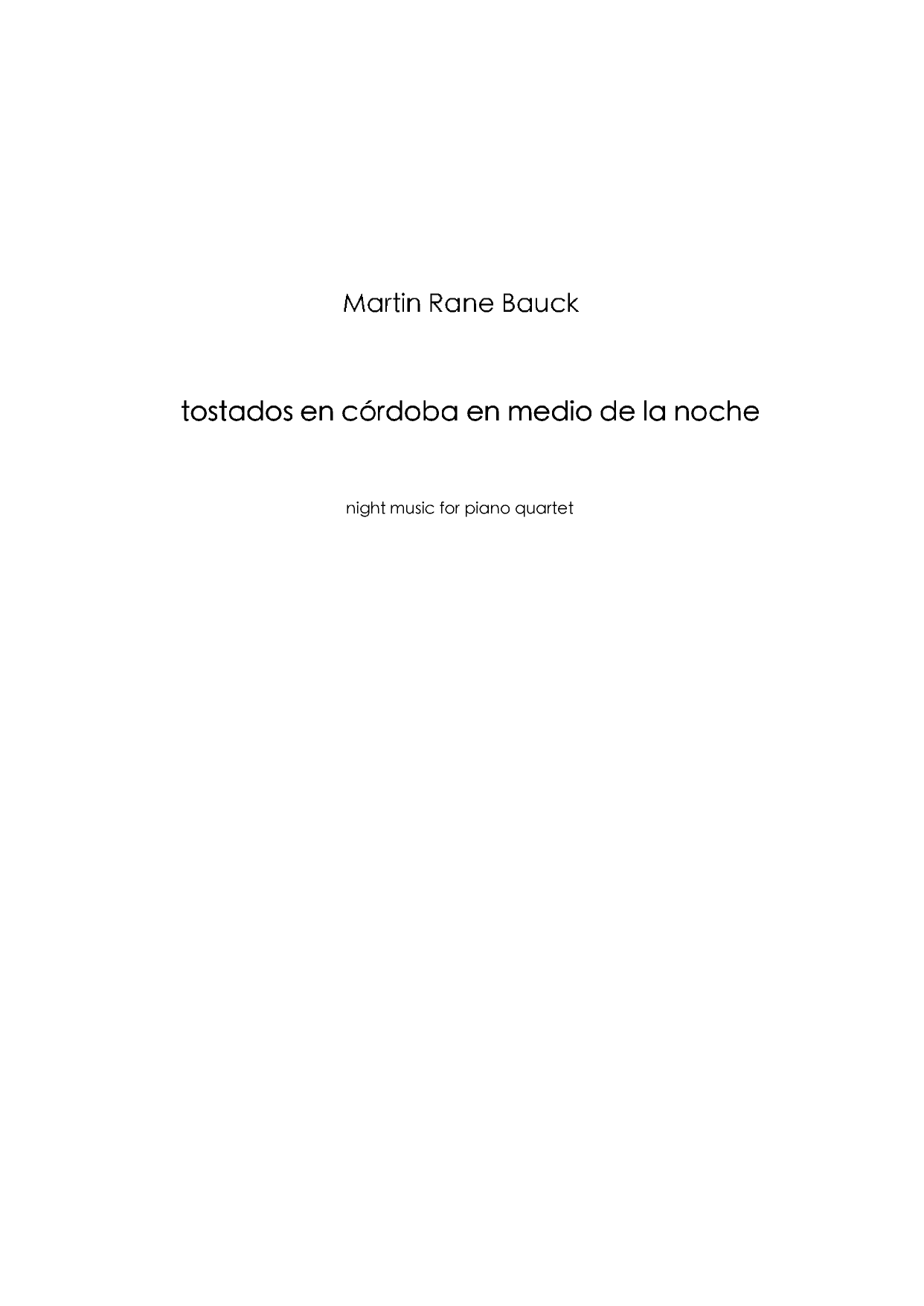 Tostados en Córdoba en medio de la noche - Nigth Music for piano quartet