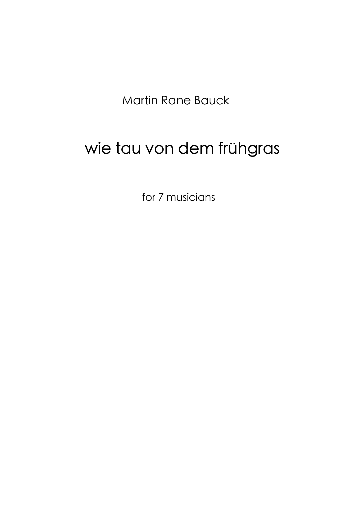 Wie Tau von dem Frühgras - for 7 musicians