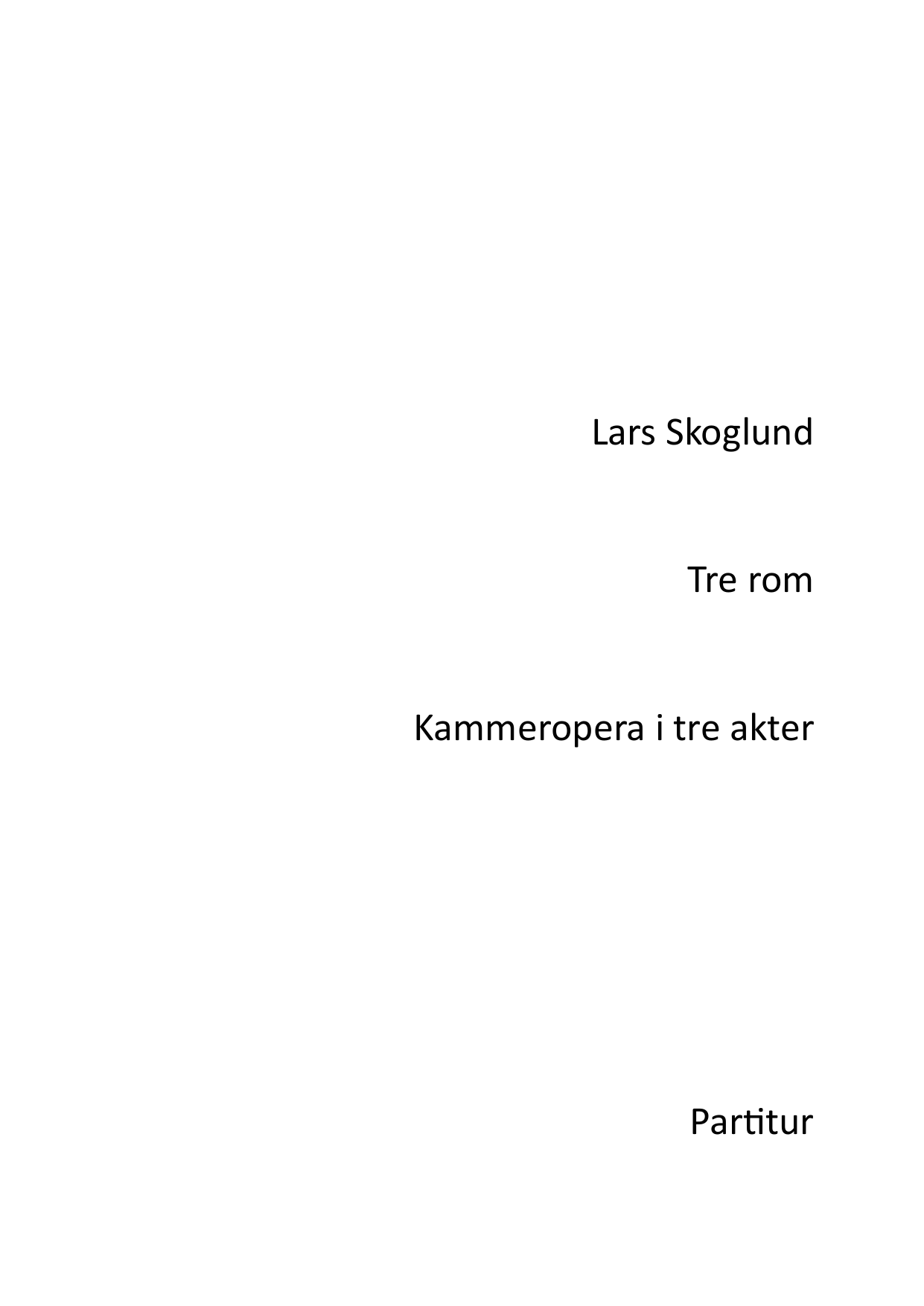 Tre rom – Kammeropera i tre akter