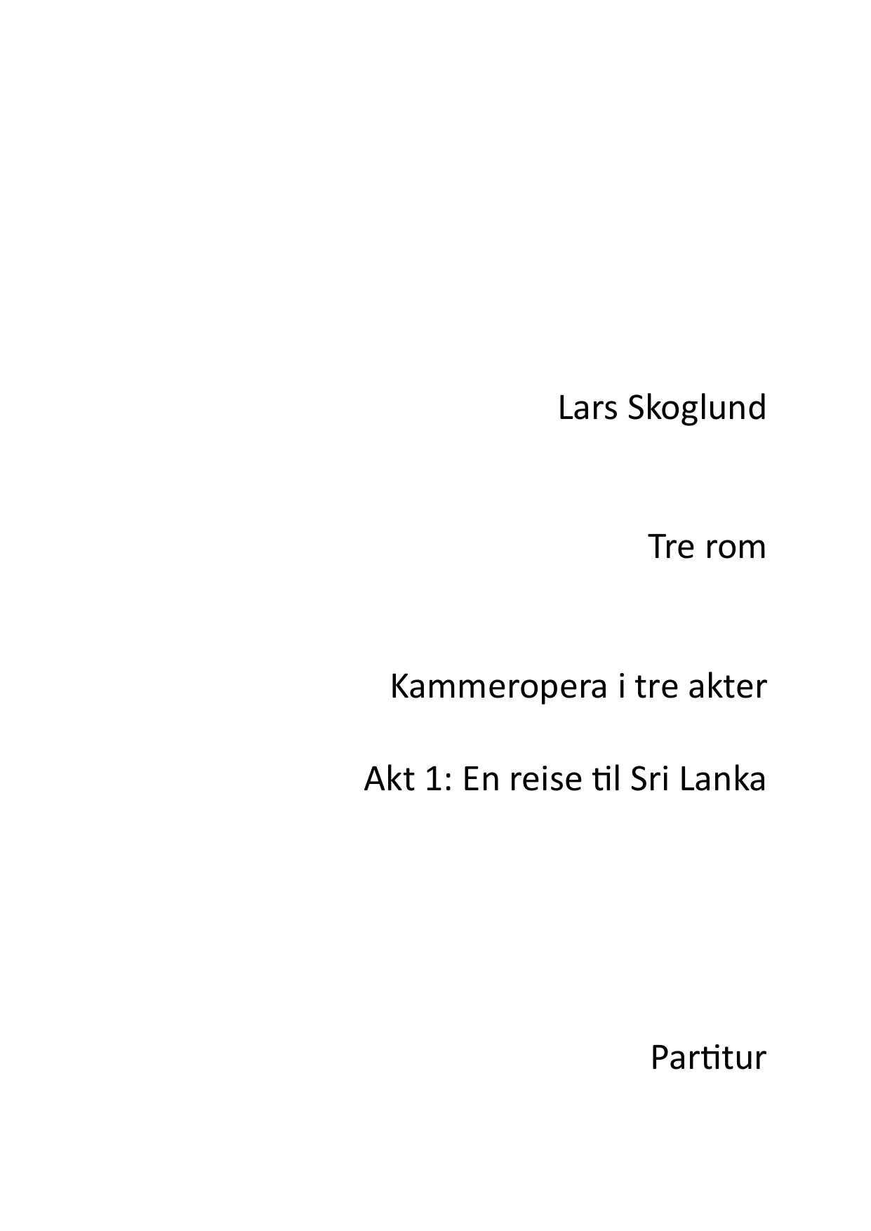 Tre rom – Kammeropera i tre akter - Image 3