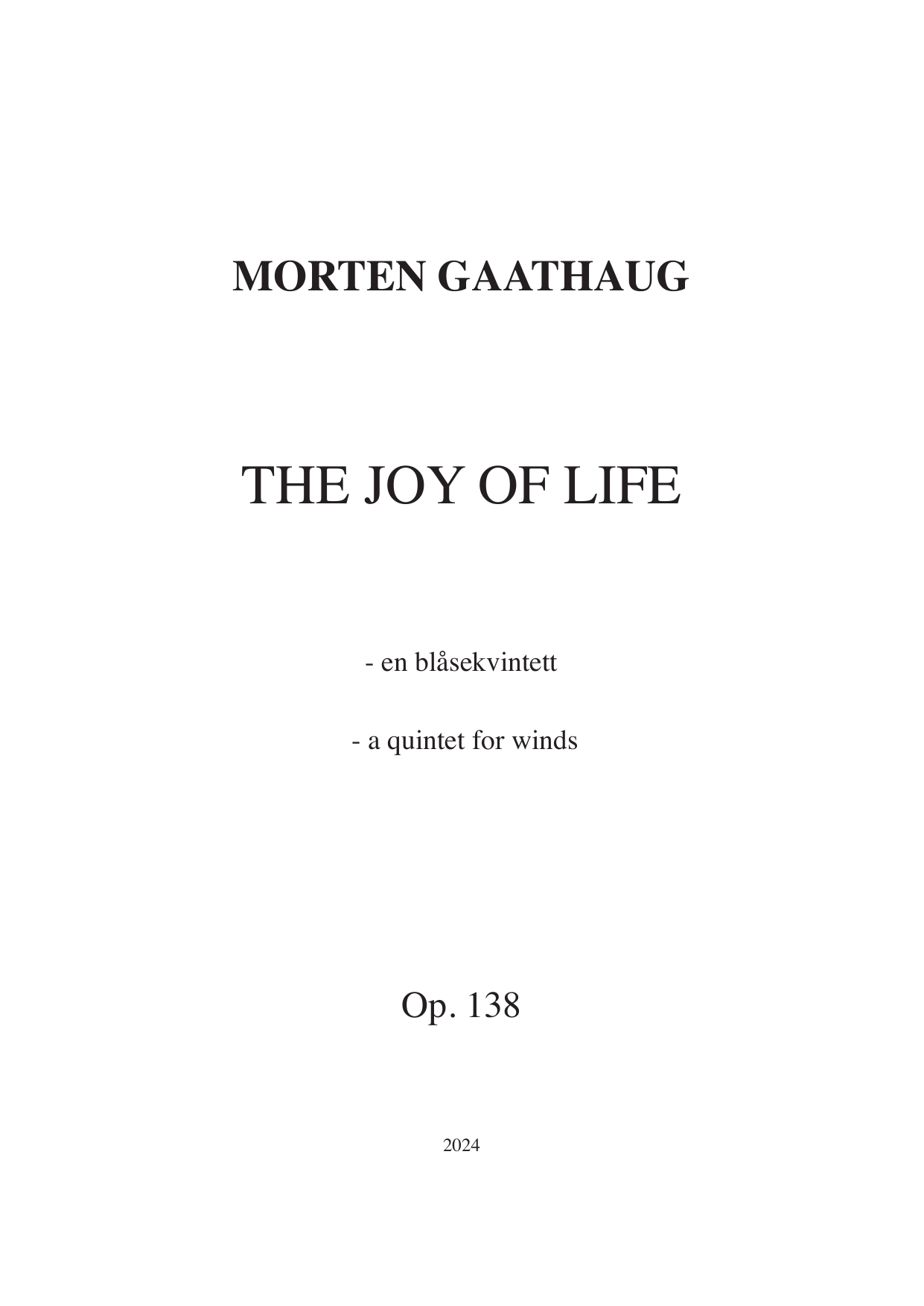 The Joy of Life - a wind quintet, Op. 138