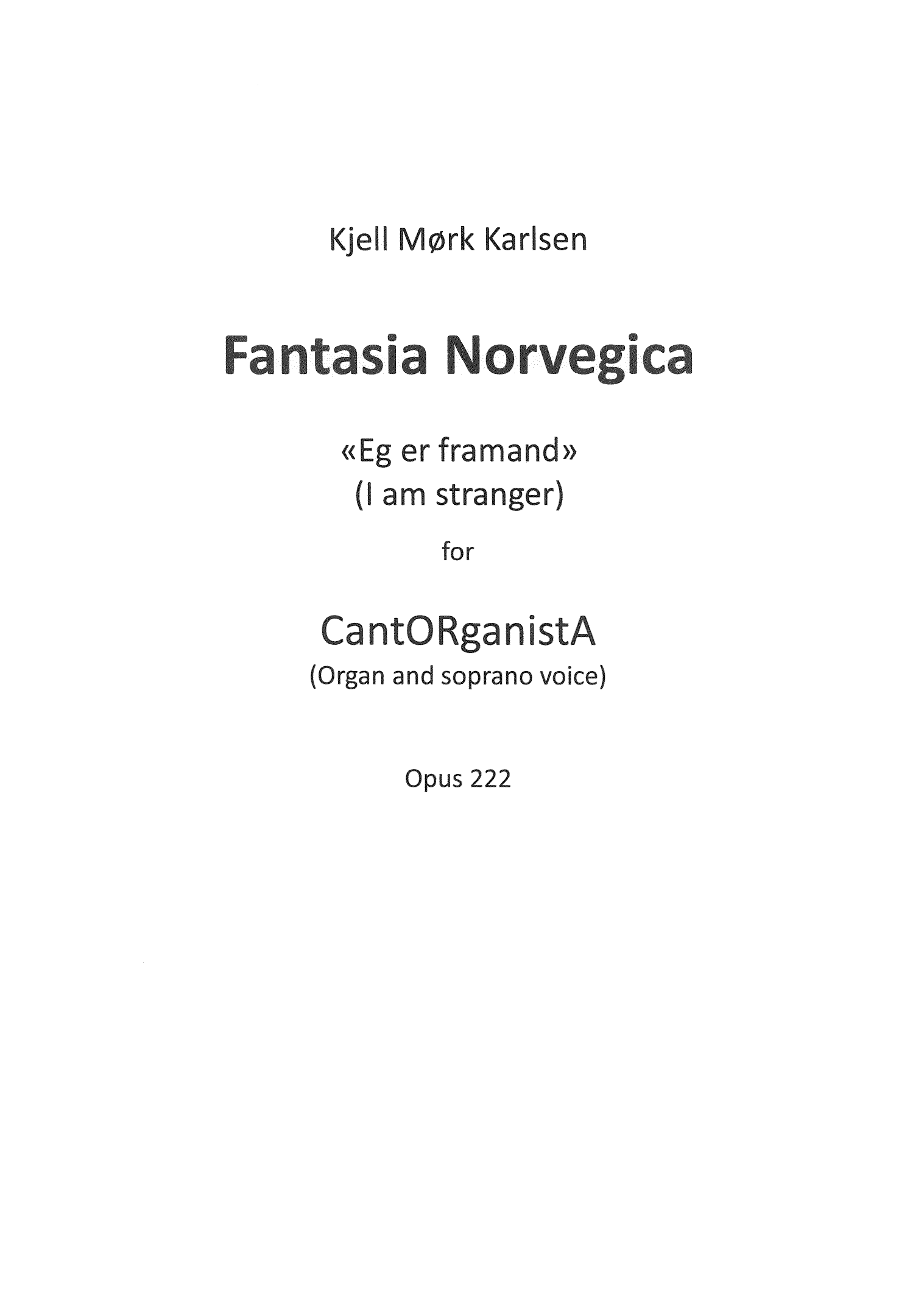 Fantasia Norvegica - 'I am Stranger', Op. 222