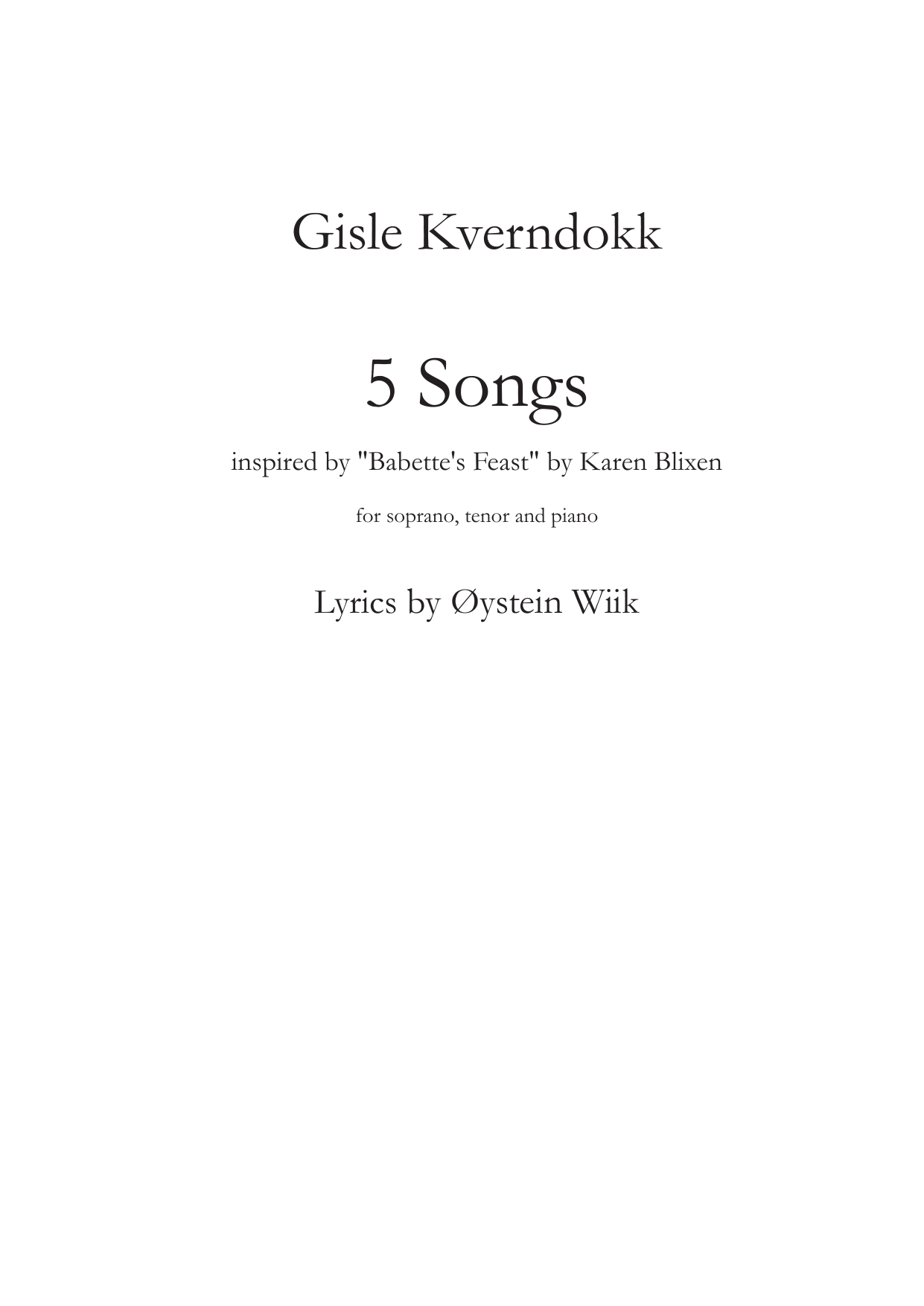 5 Songs - Inspired by "Babette's Feast" by Karen Blixen - for soprano, tenor and piano