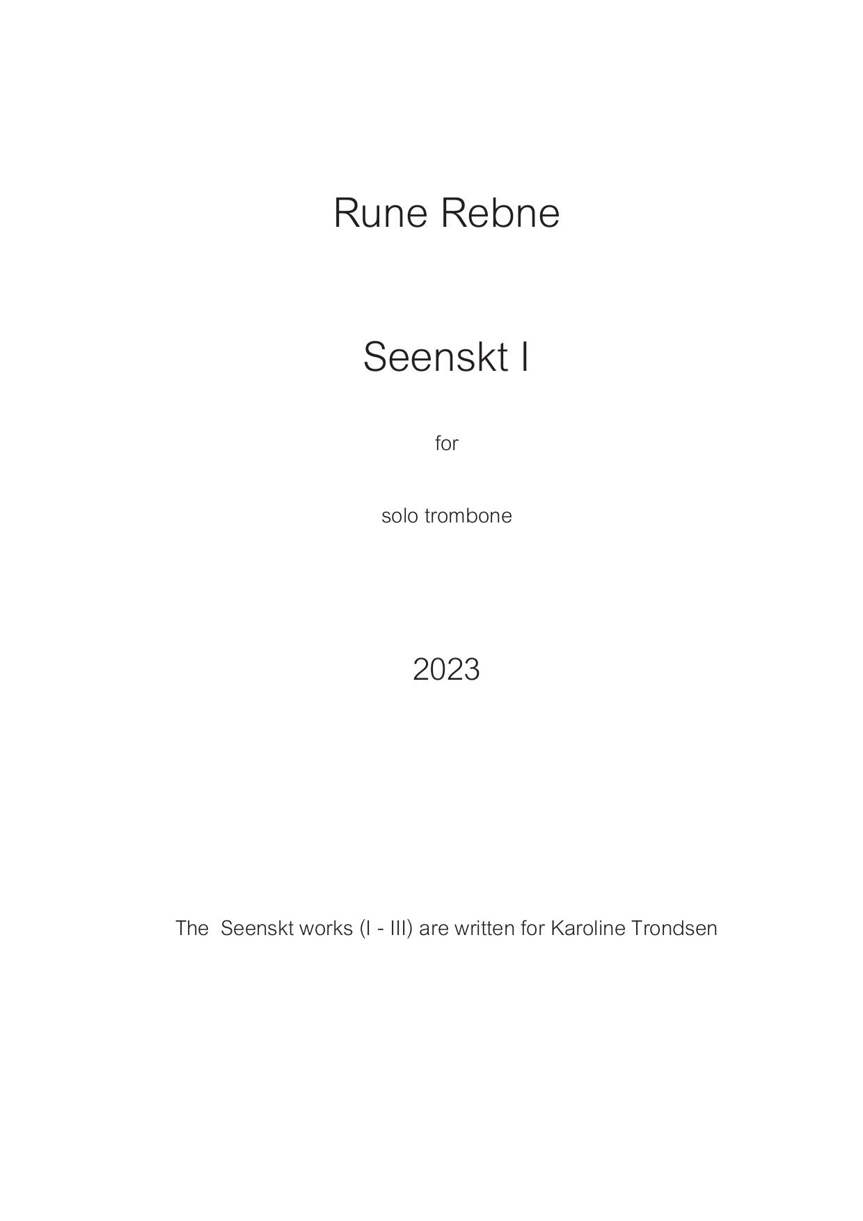 Seenskt I - for solo trombone