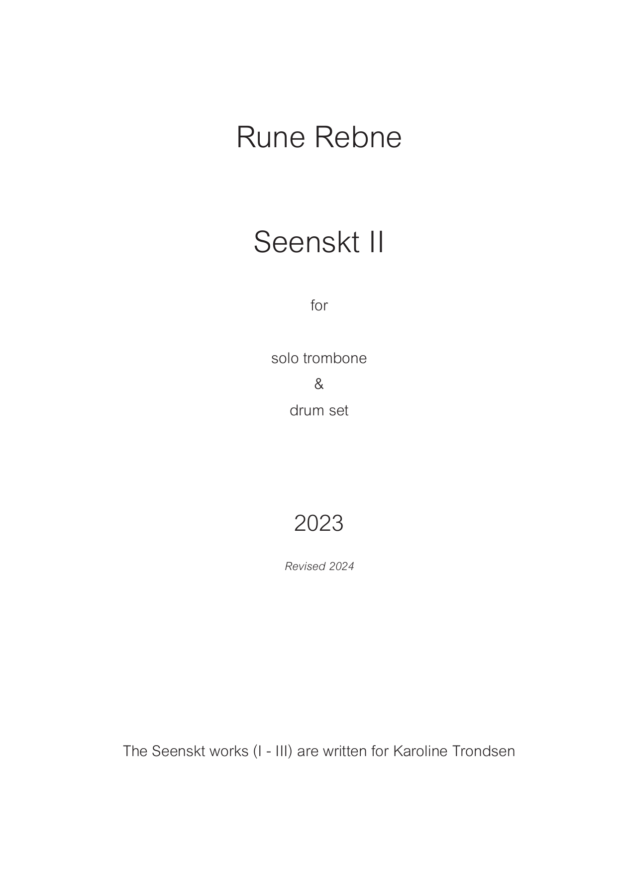Seenskt II - for solo trombone & drum set