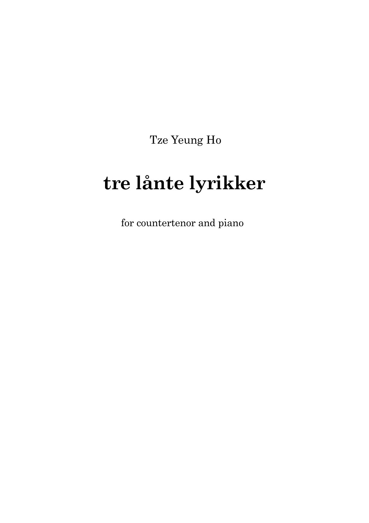 Tre lånte lyrikker - for counter tenor and piano