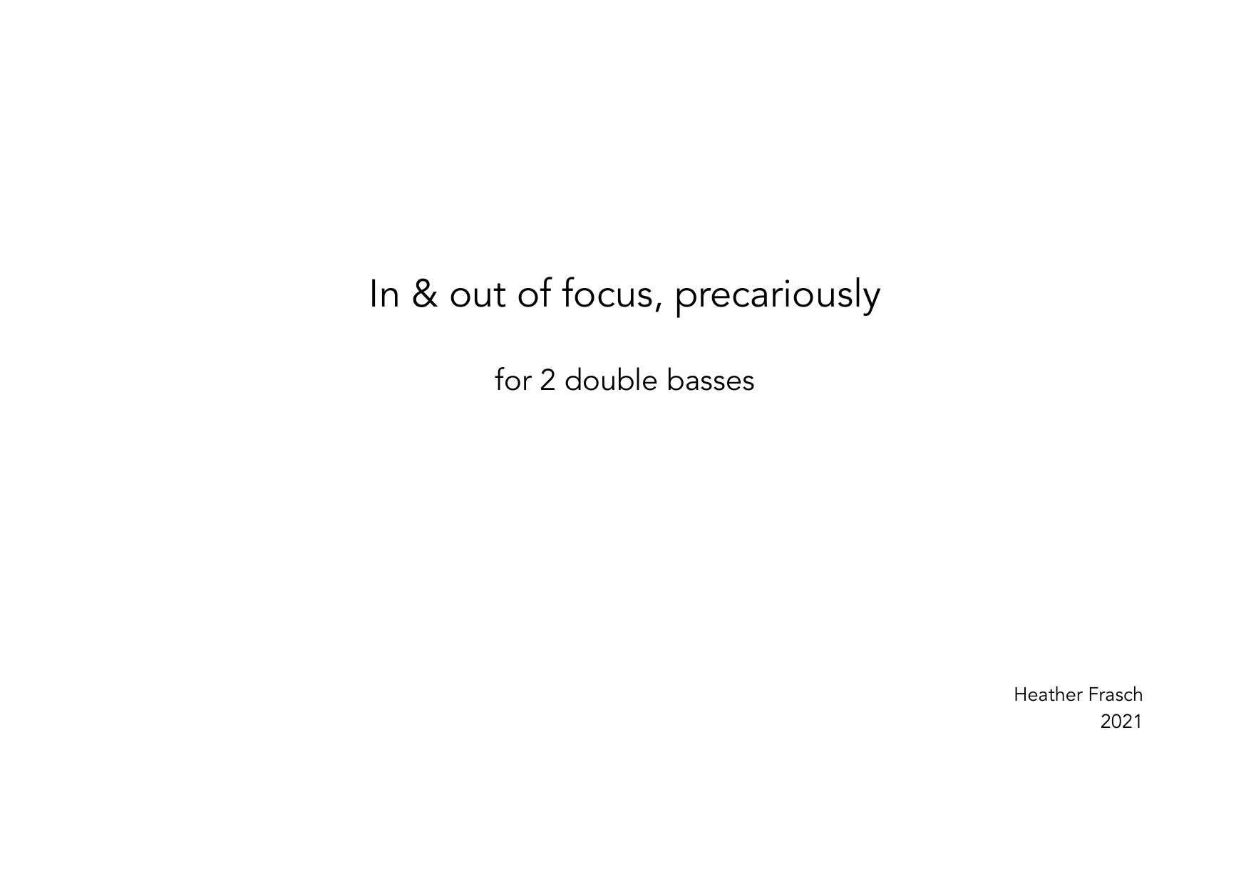 In & Out of Focus, Precariously - for 2 double basses