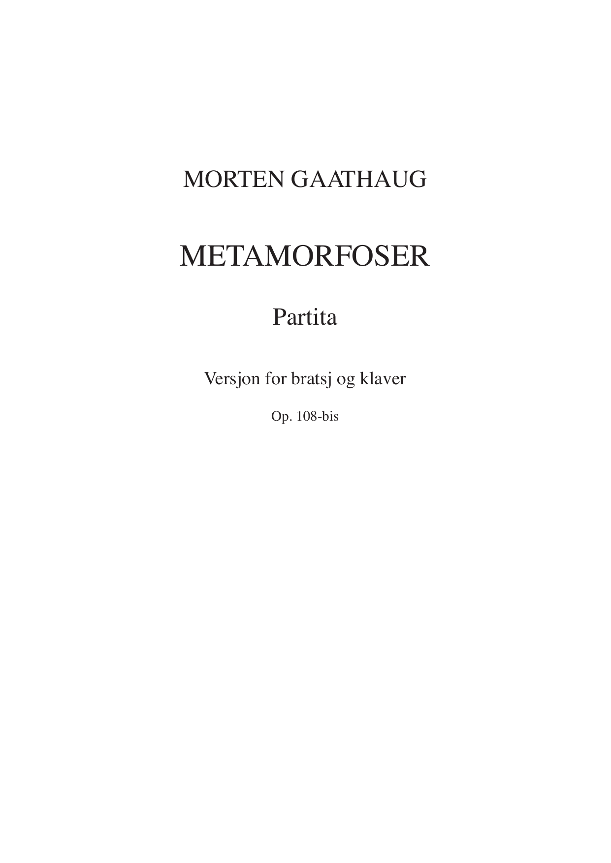 Metamorfoser - Partita - versjon for bratsj og klaver, op. 108-bis