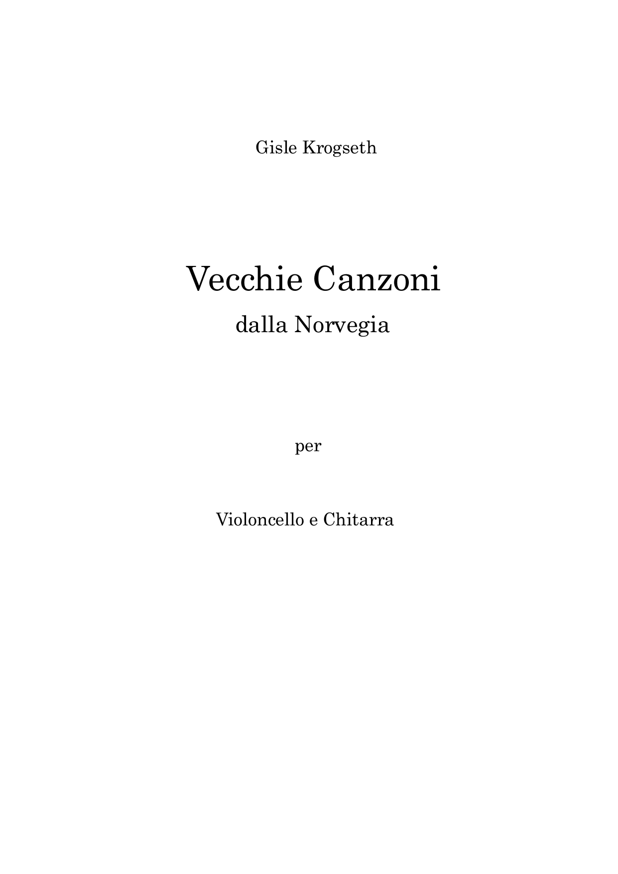Vecchie Canzoni dalla Norvegia - per violoncello e chitarra, Op. 61