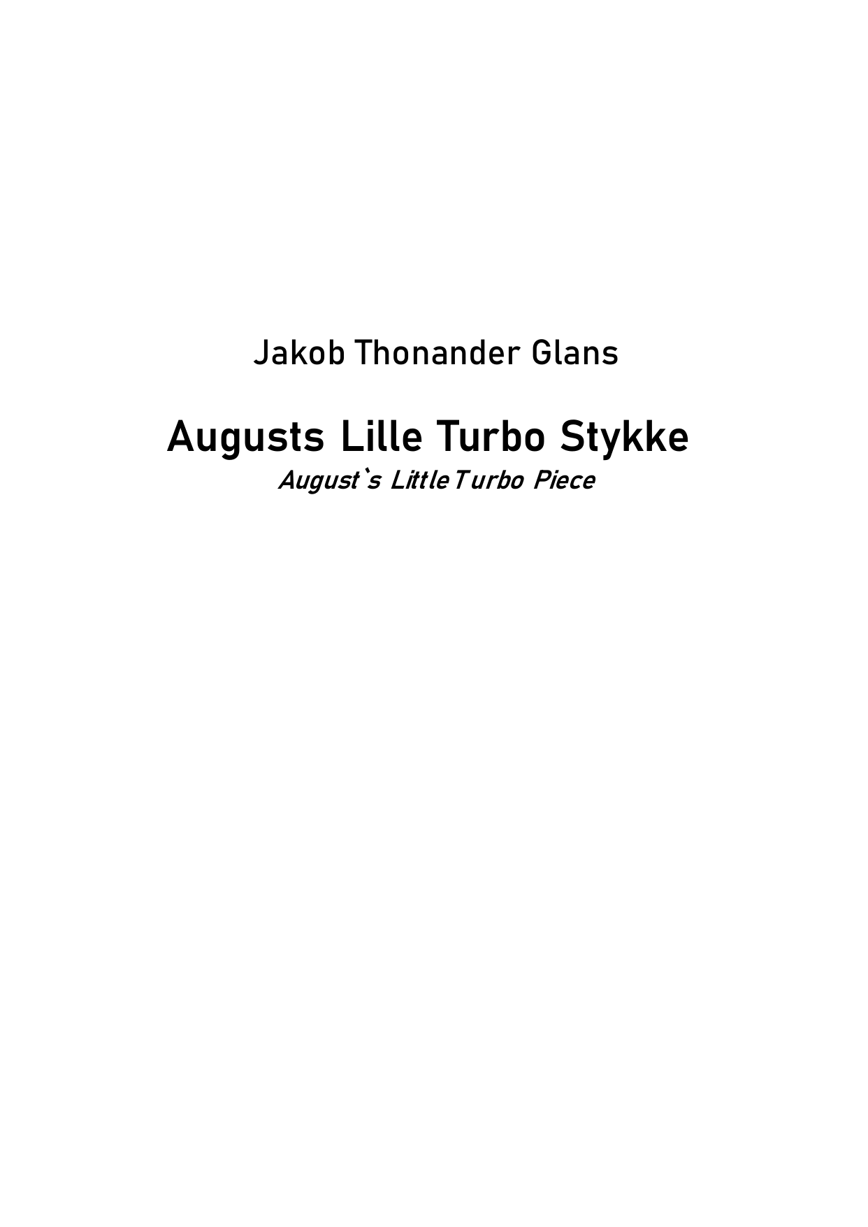 August`s Little Turbo Piece