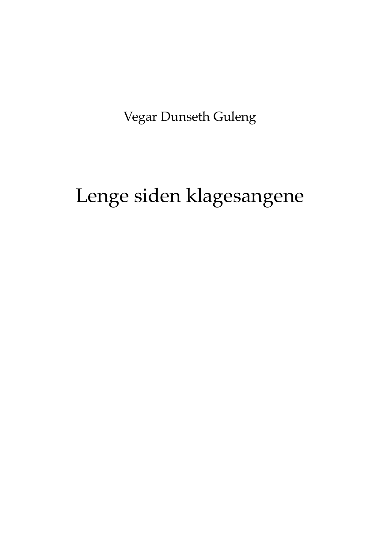 Lenge siden klagesangene