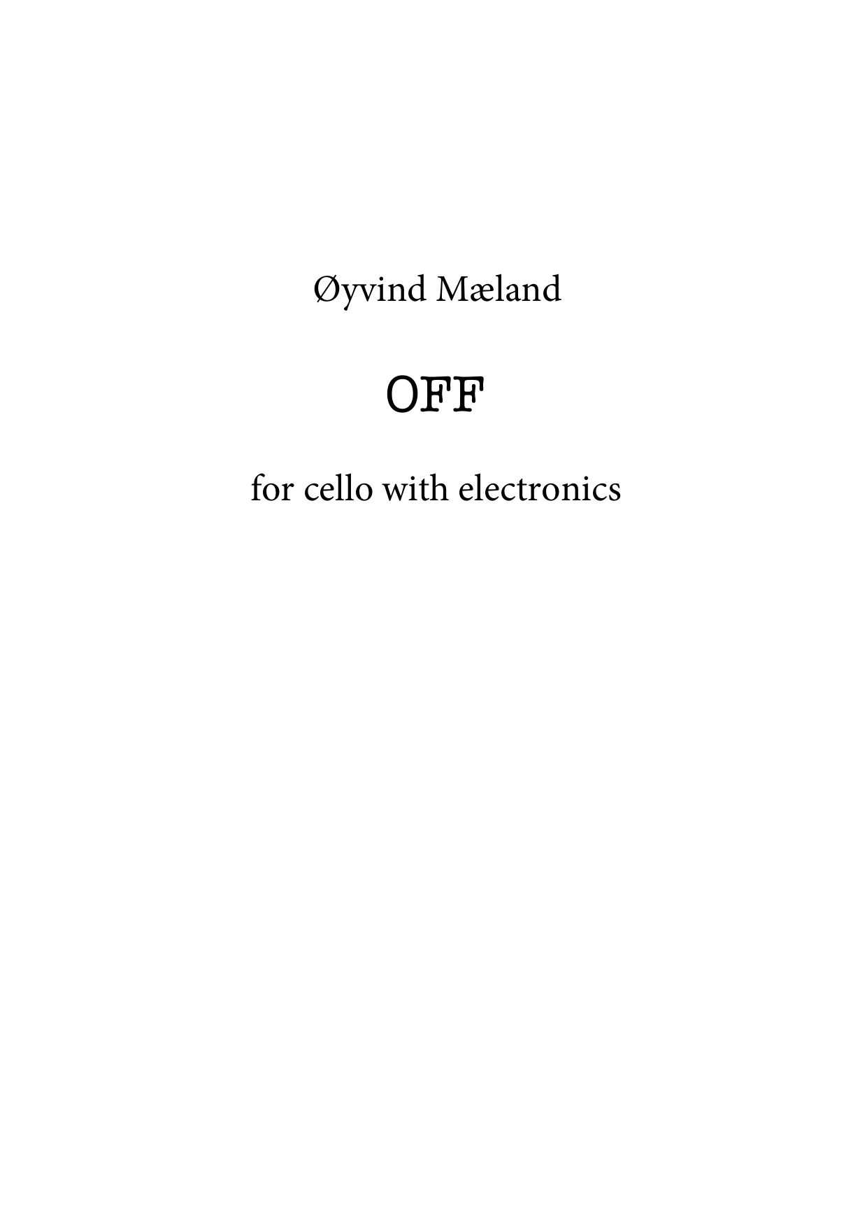 Off - for cello with electronics