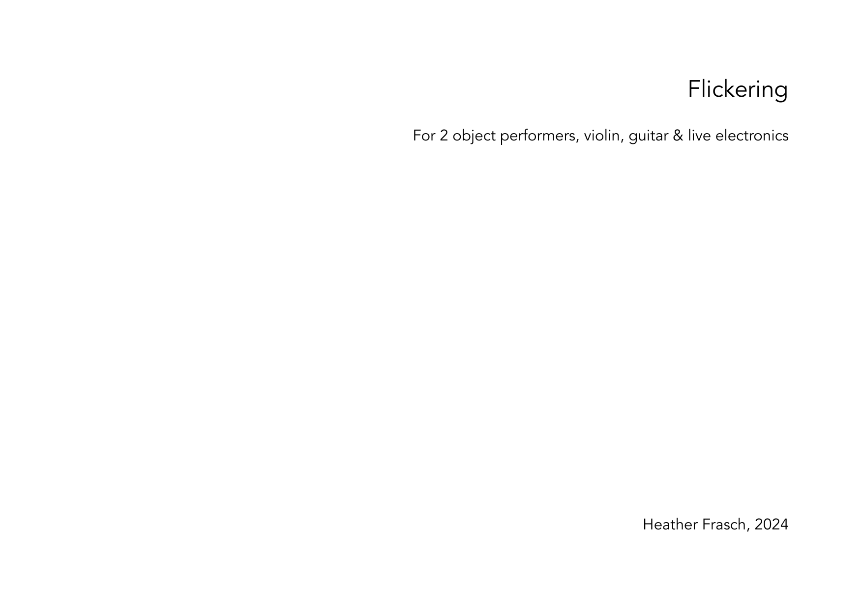 Flickering - For 2 object performers, violin, guitar & live electronics