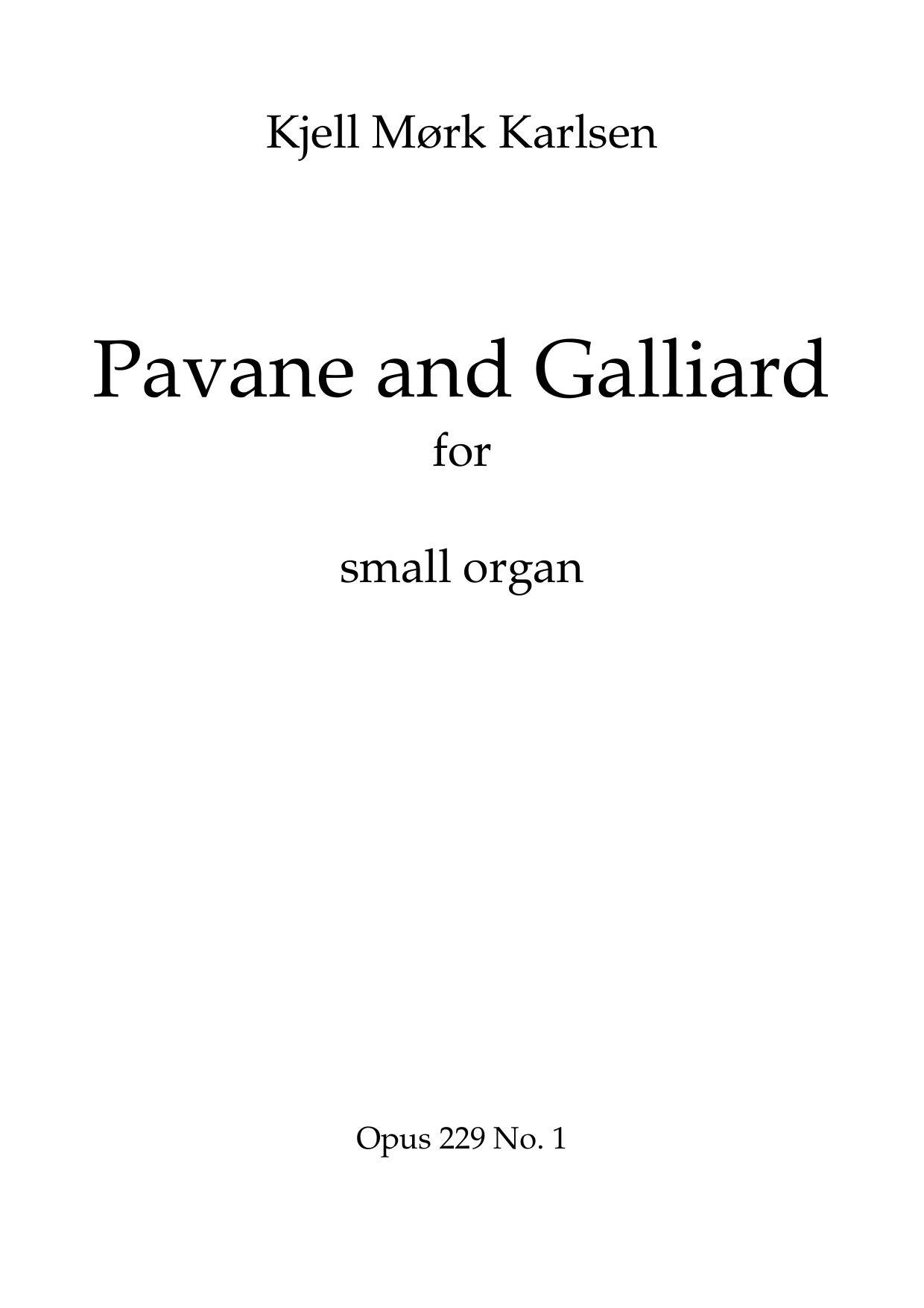 Pavane and Galliard - for small organ, Op. 229 No. 1