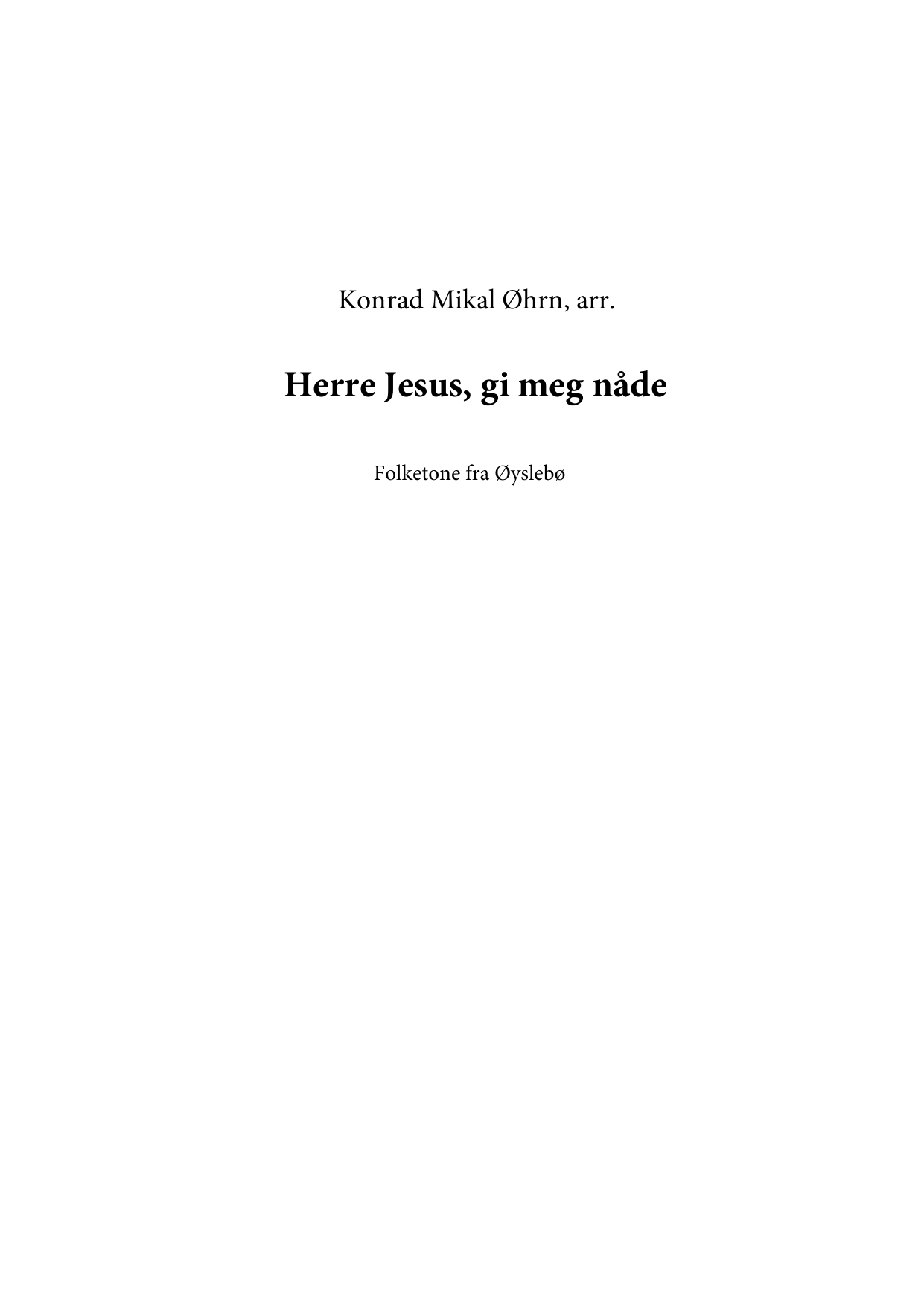 Herre Jesus, gi meg nåde - Folketone fra Øyslebø