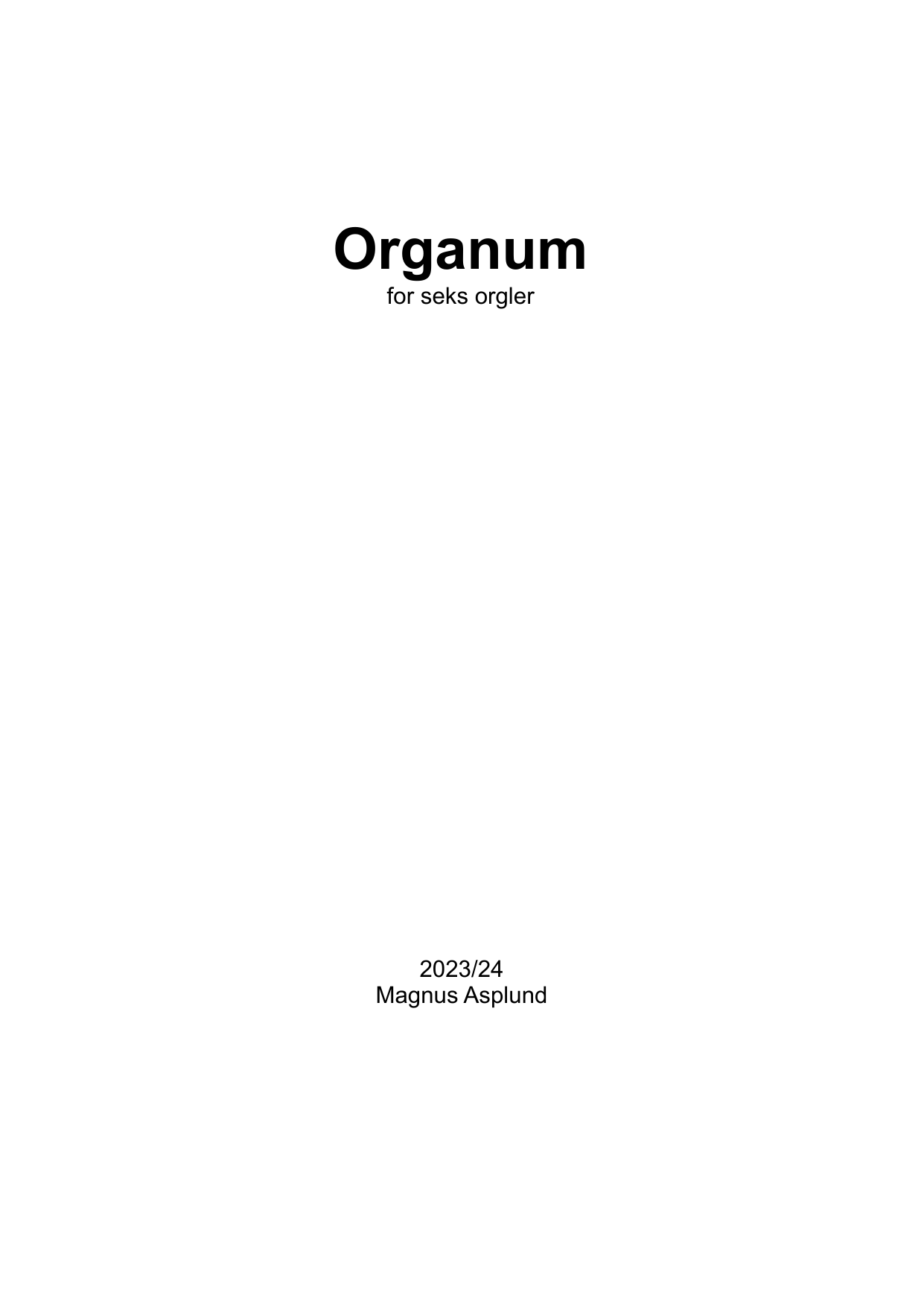 Organum – for 6 orgler
