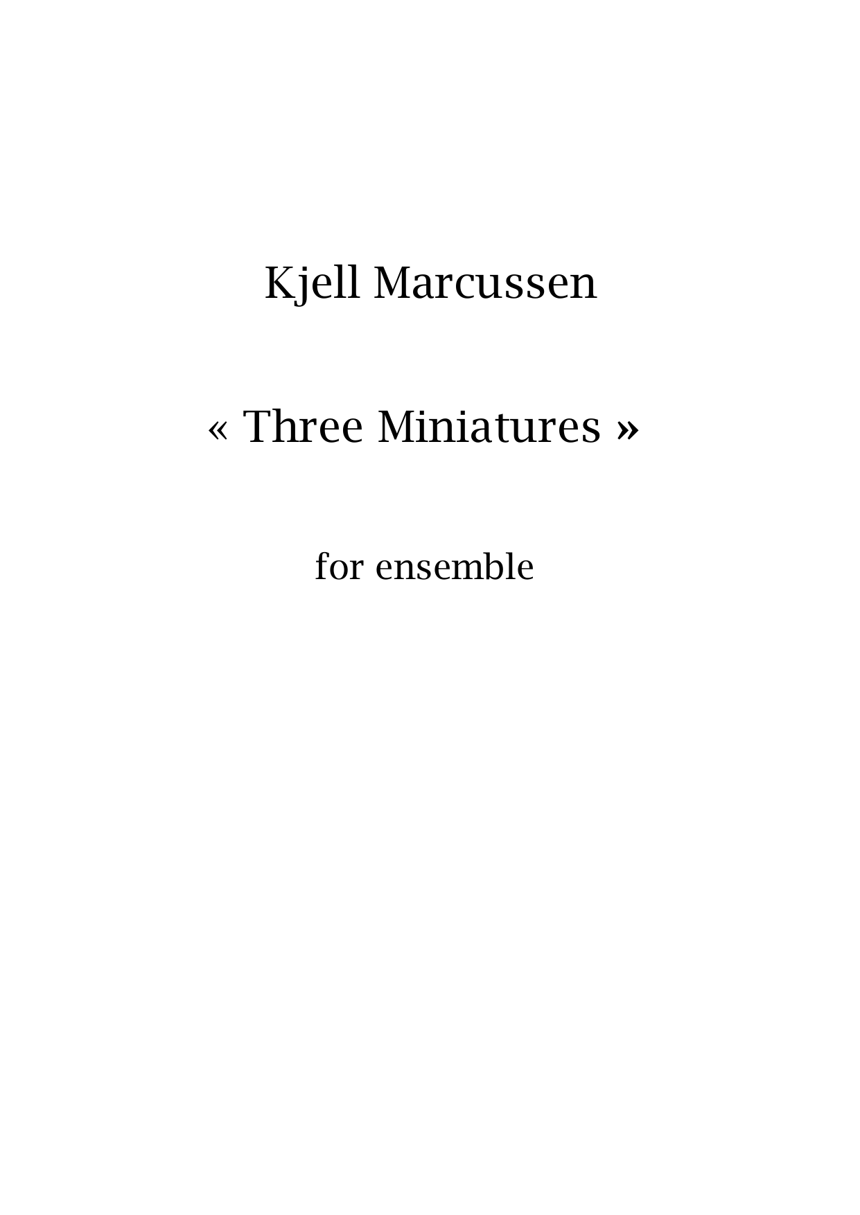 Three Miniatures for ensemble
