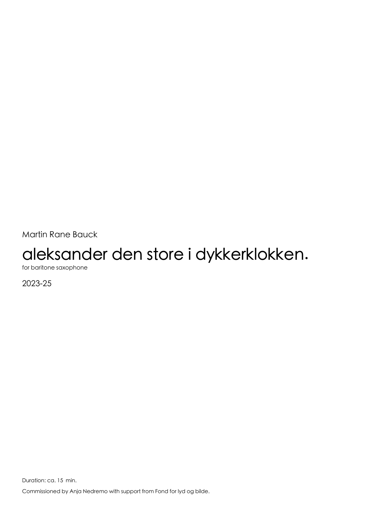 Aleksander den store i dykkerklokken - for baritone saxophone