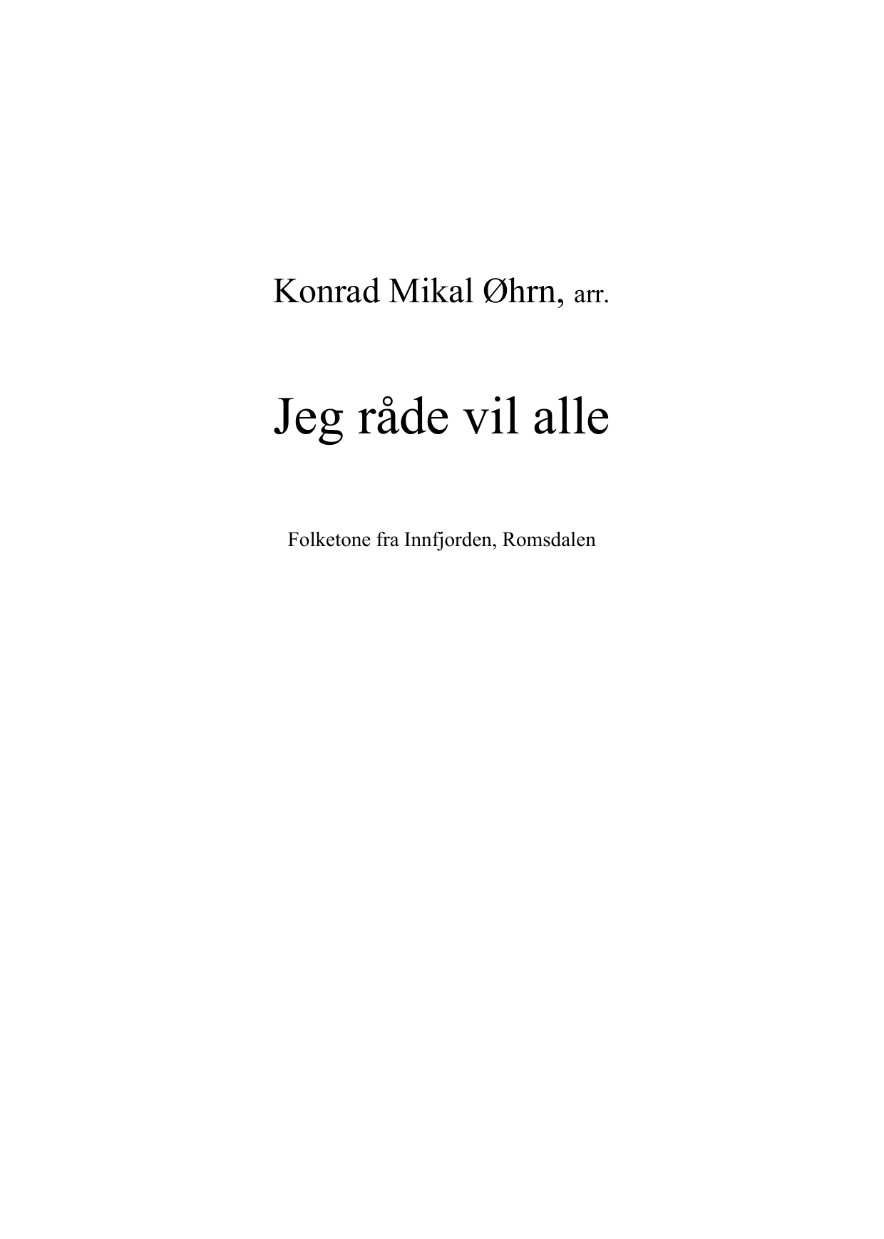 Jeg råde vil alle - Folketone fra Innfjorden, Romsdal