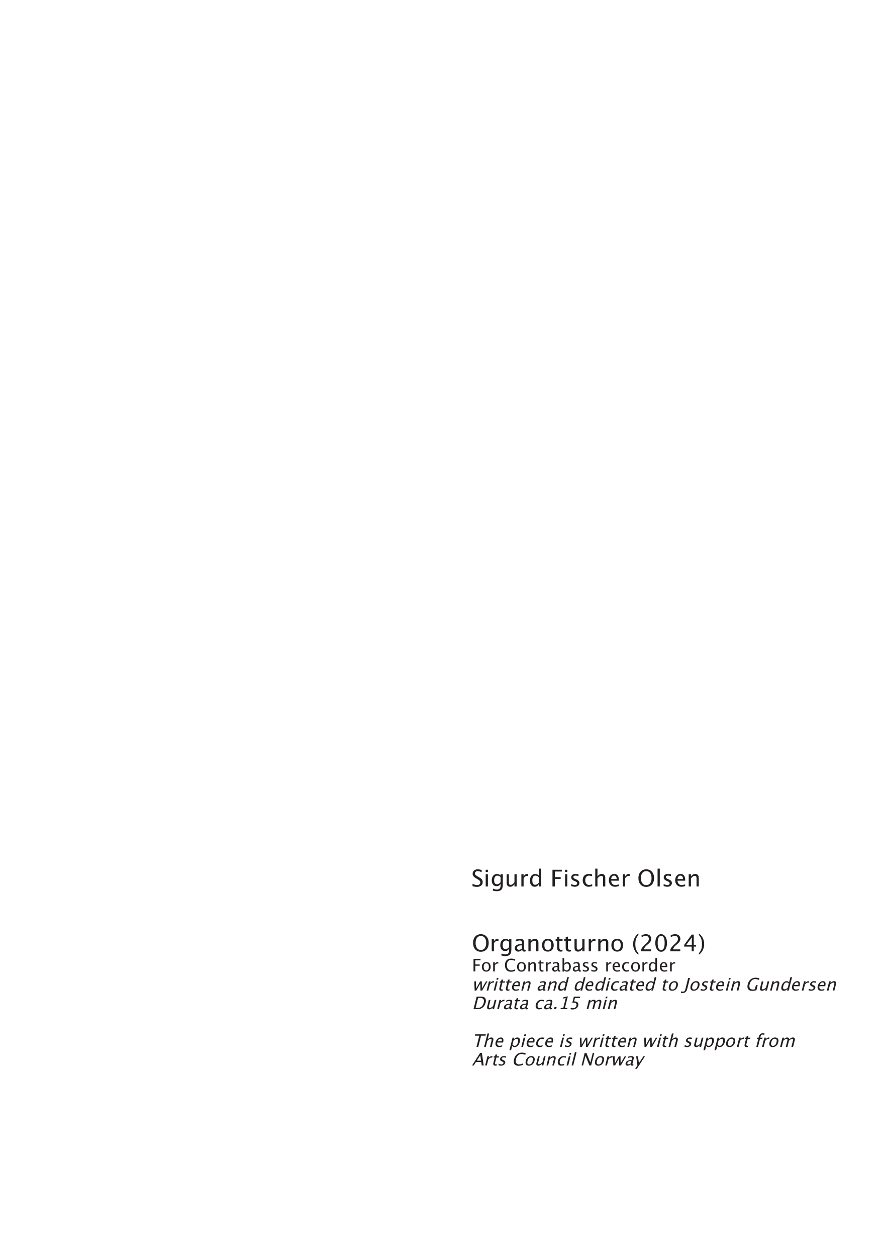 Organotturno - For contrabass recorder