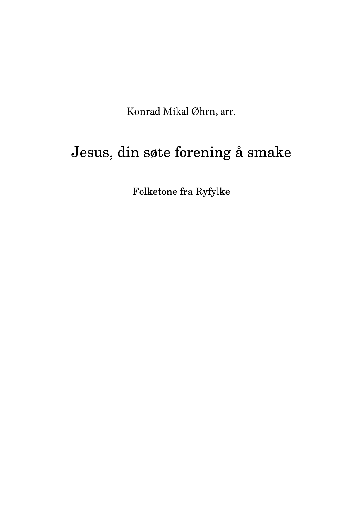 Jesus, din søte forening å smake - Folketone fra Ryfylke