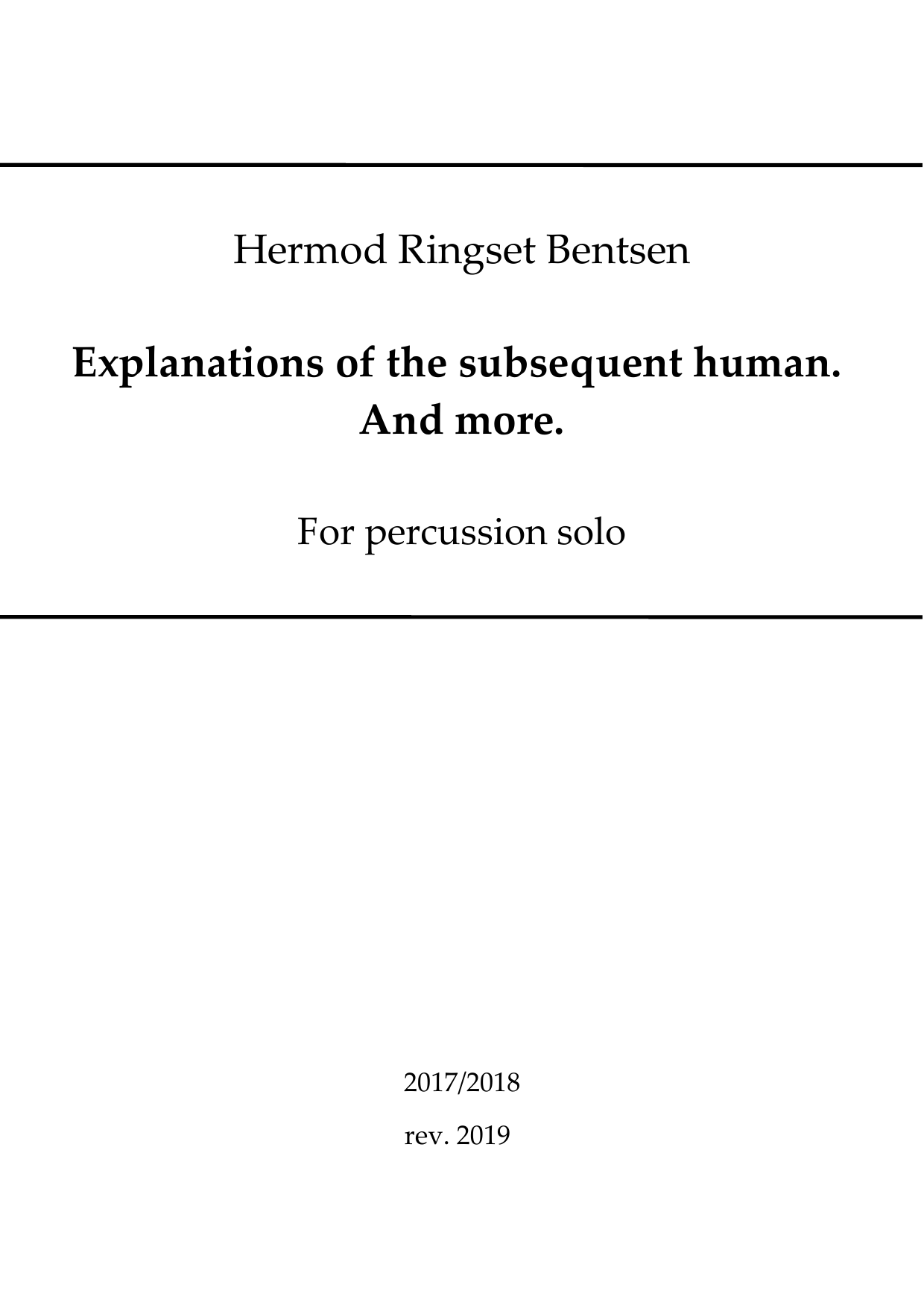 Explanations of the Subsequent Human. And More. - For percussion solo
