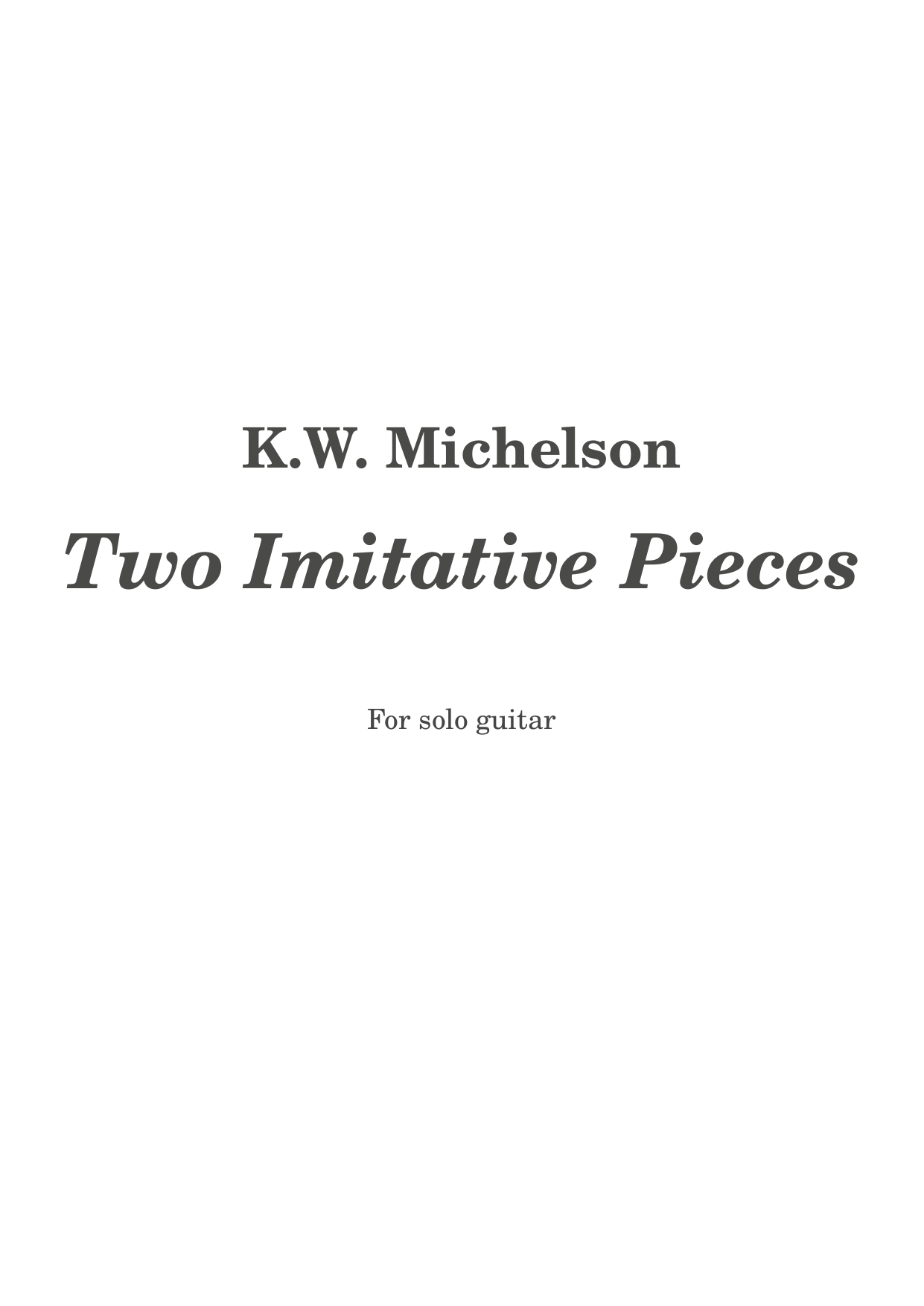 Two Imitative Pieces - for solo guitar