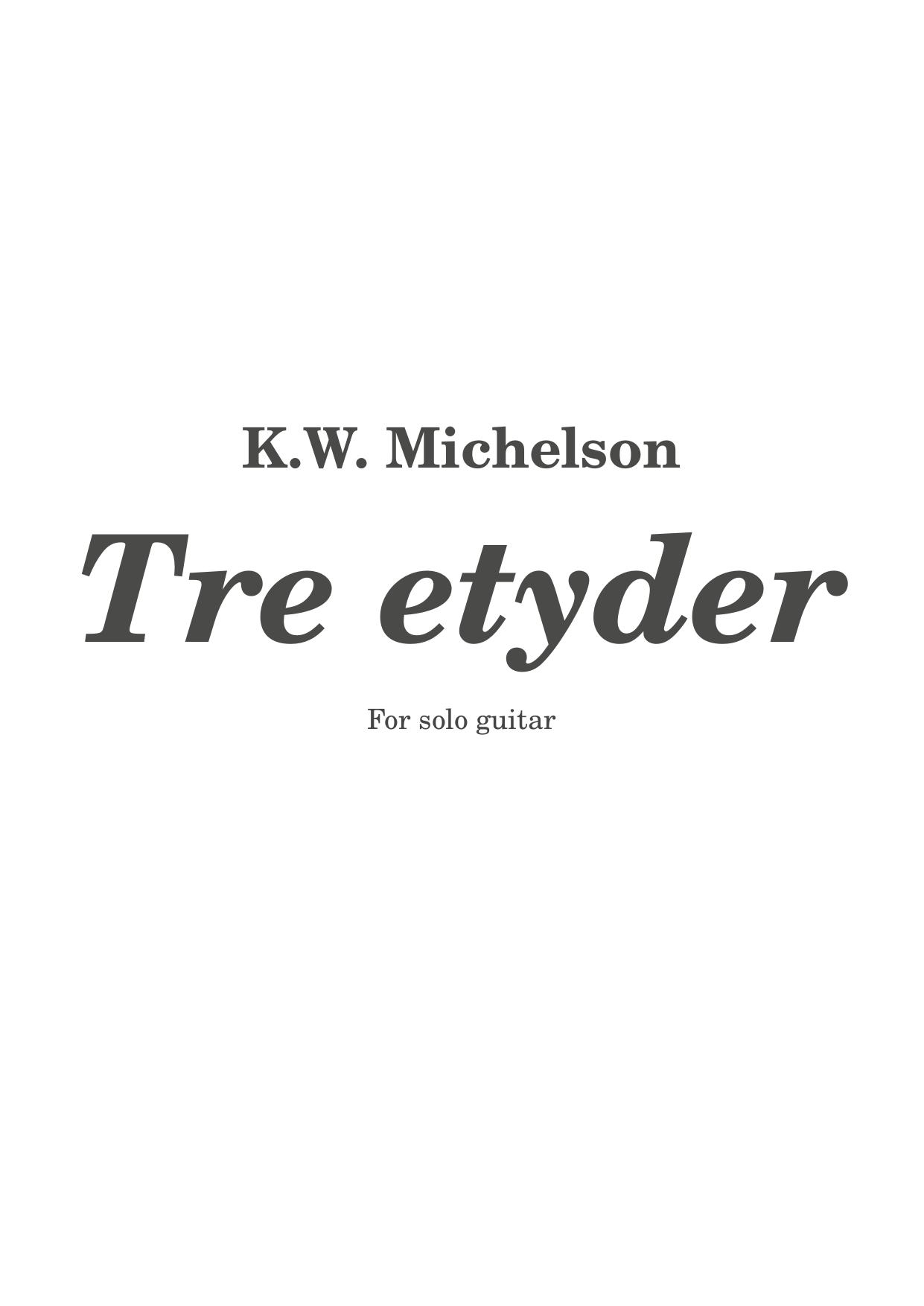 Tre etyder - for solo guitar