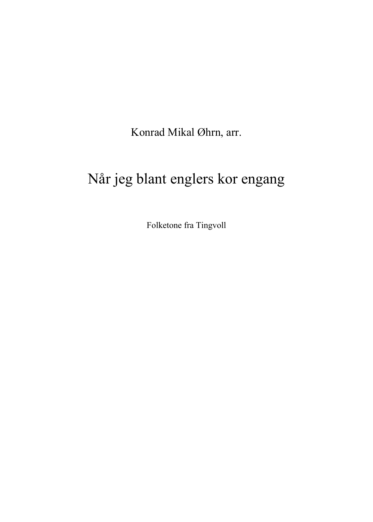 Når jeg blant englers kor engang - Folketone fra Tingvoll