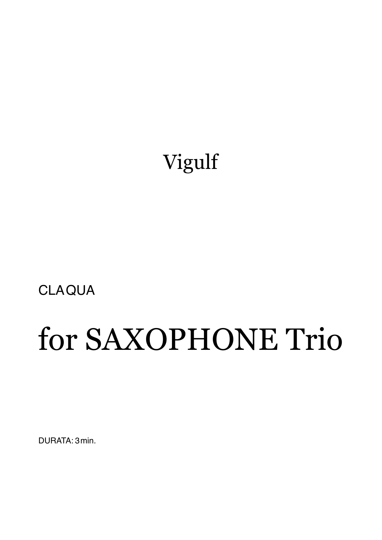 Claqua for saxophone trio
