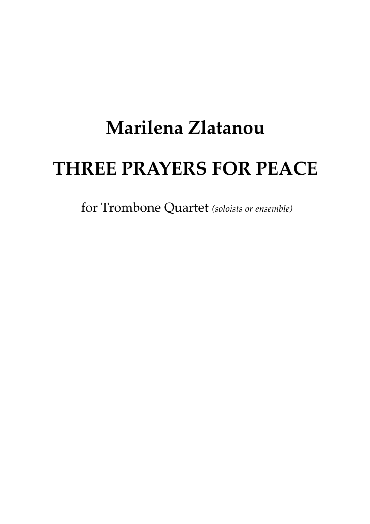 Three Prayers for Peace - For trombone quartet (soloists or ensemble)
