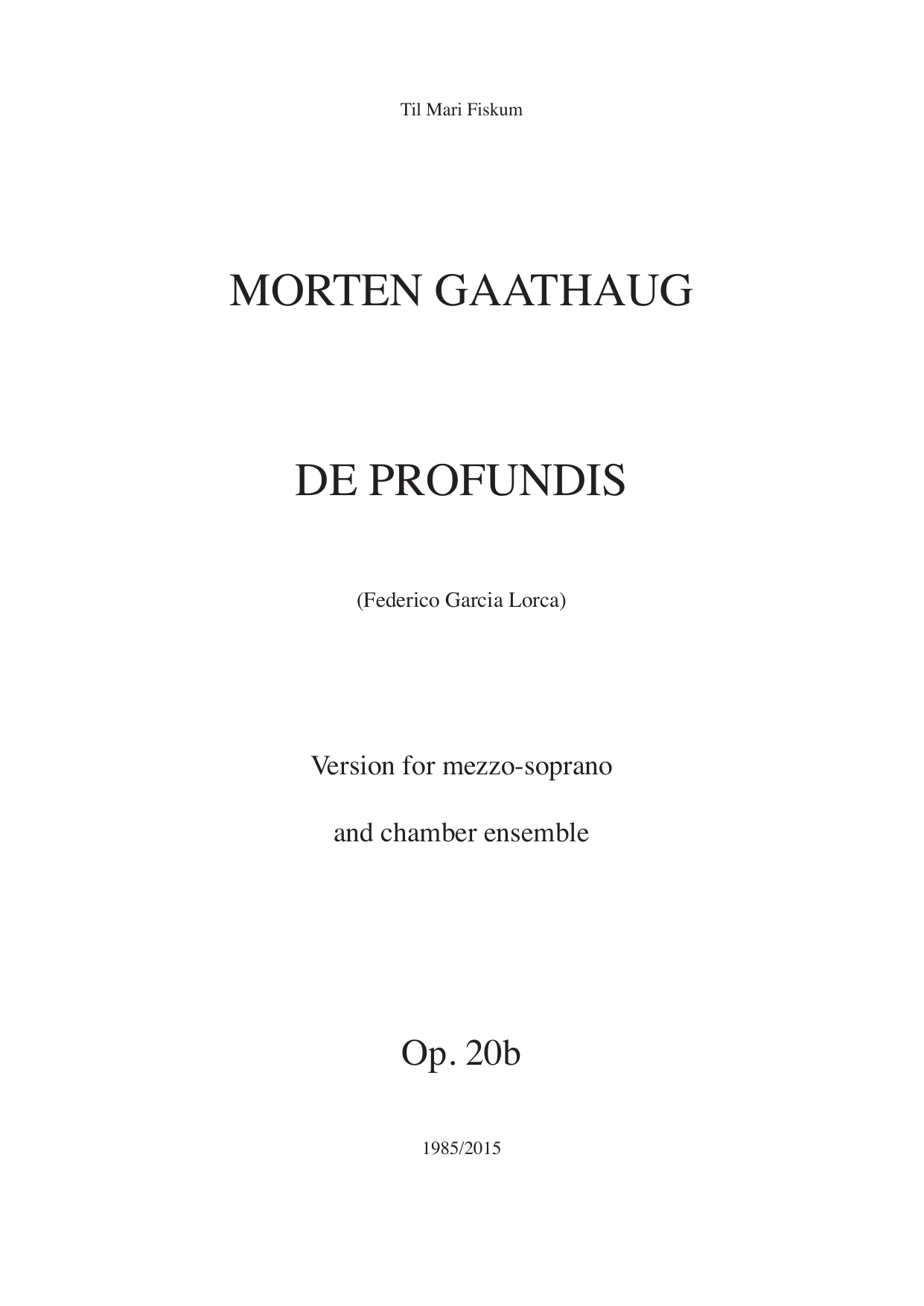 De profundis - version for mezzo-soprano and chamber ensemble, Op. 20b