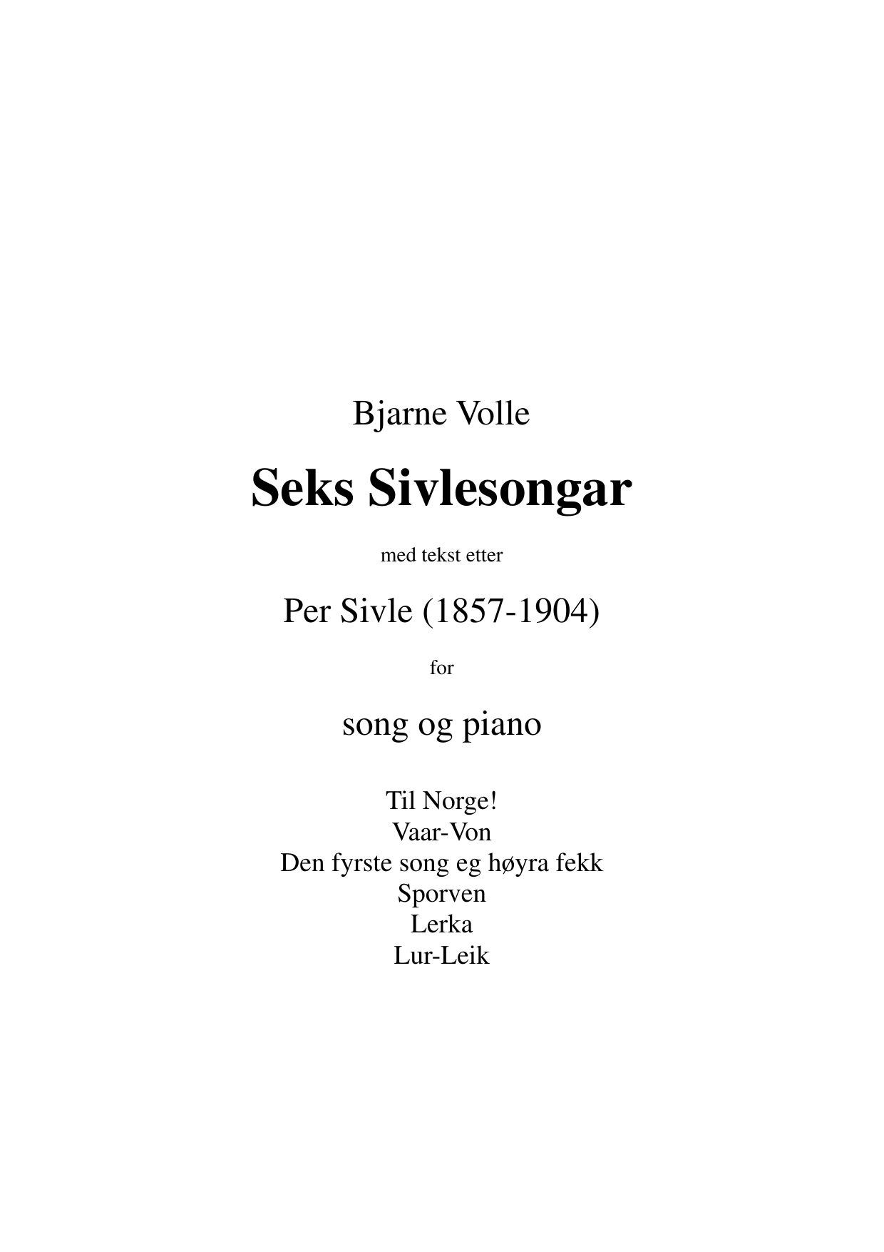 Seks Sivlesongar - med tekst etter Per Sivle