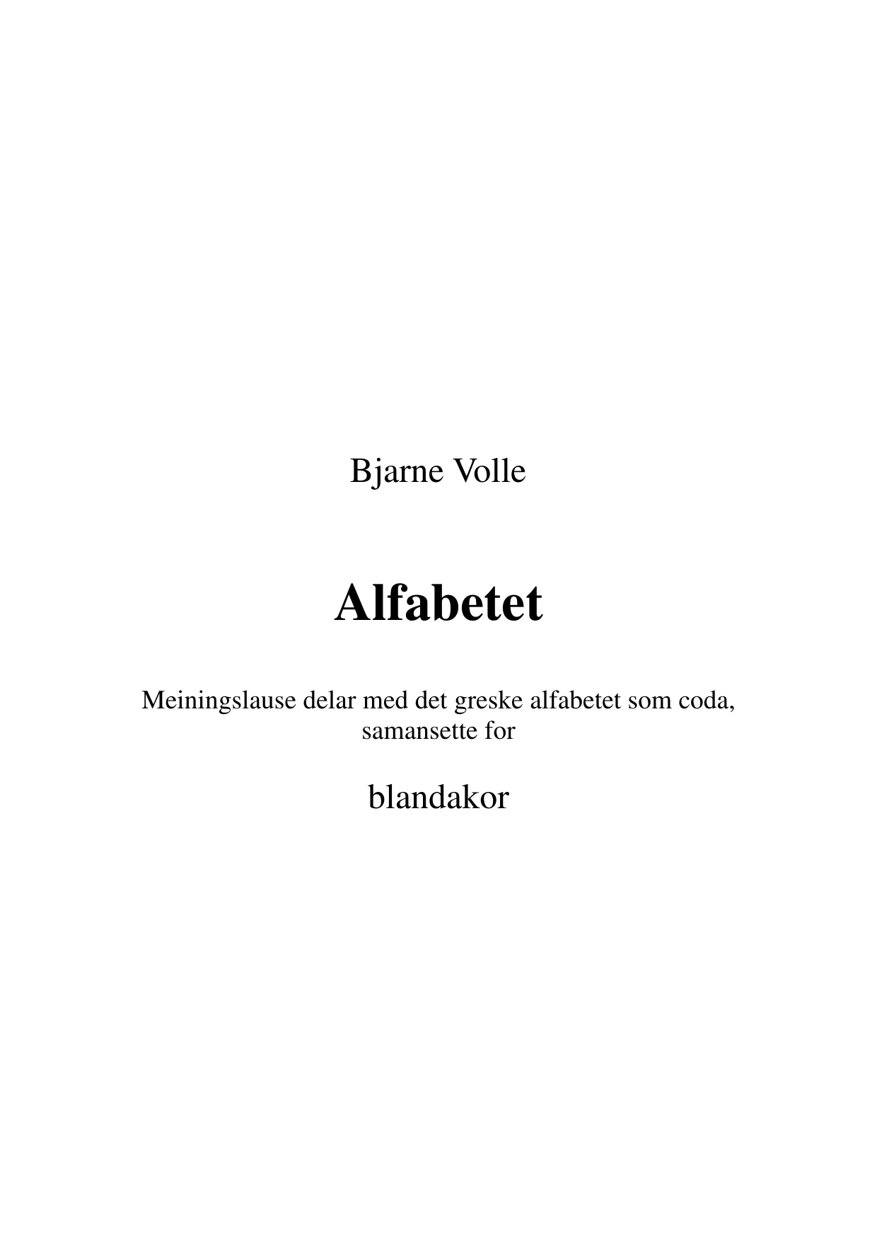 Alfabetet - Meiningslause delar med det greske alfabetet som coda, samansette for blandakor