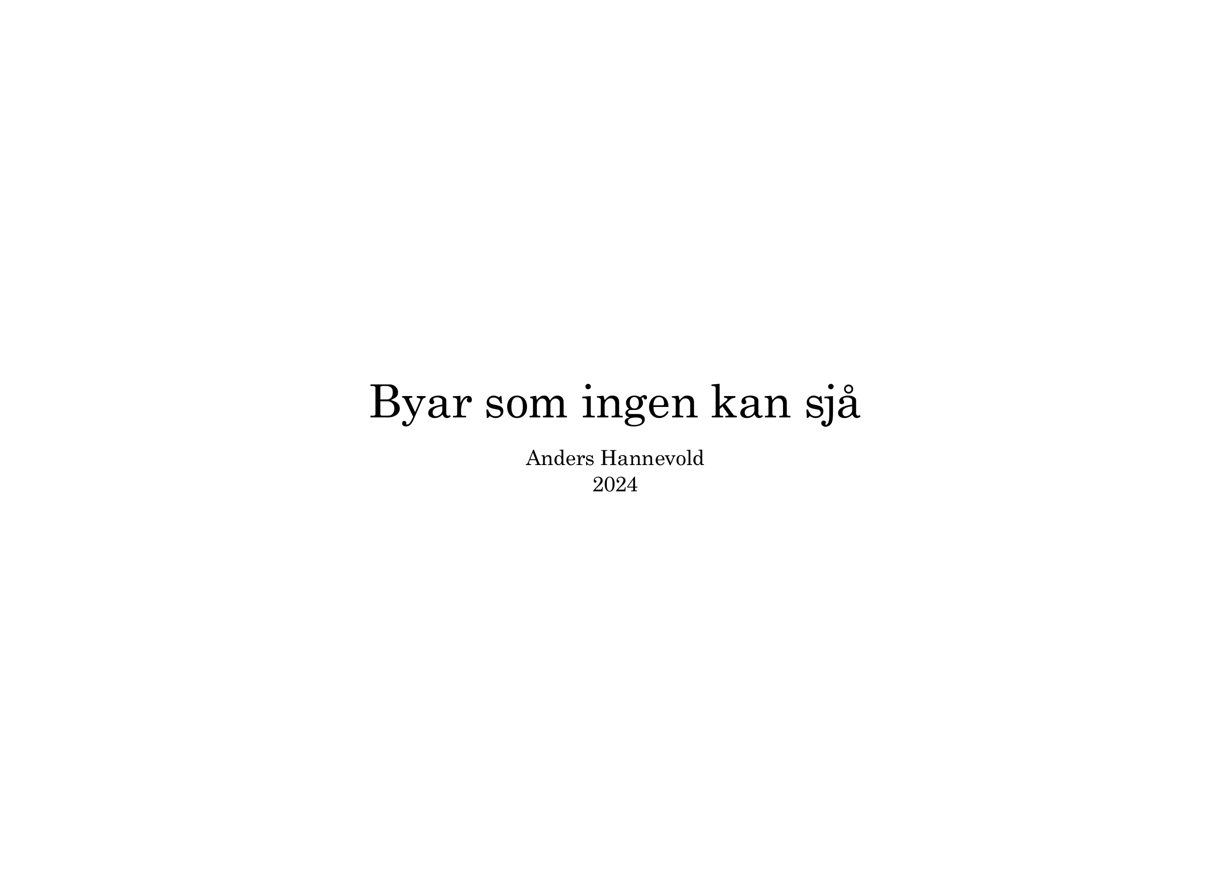 Byar som ingen kan sjå