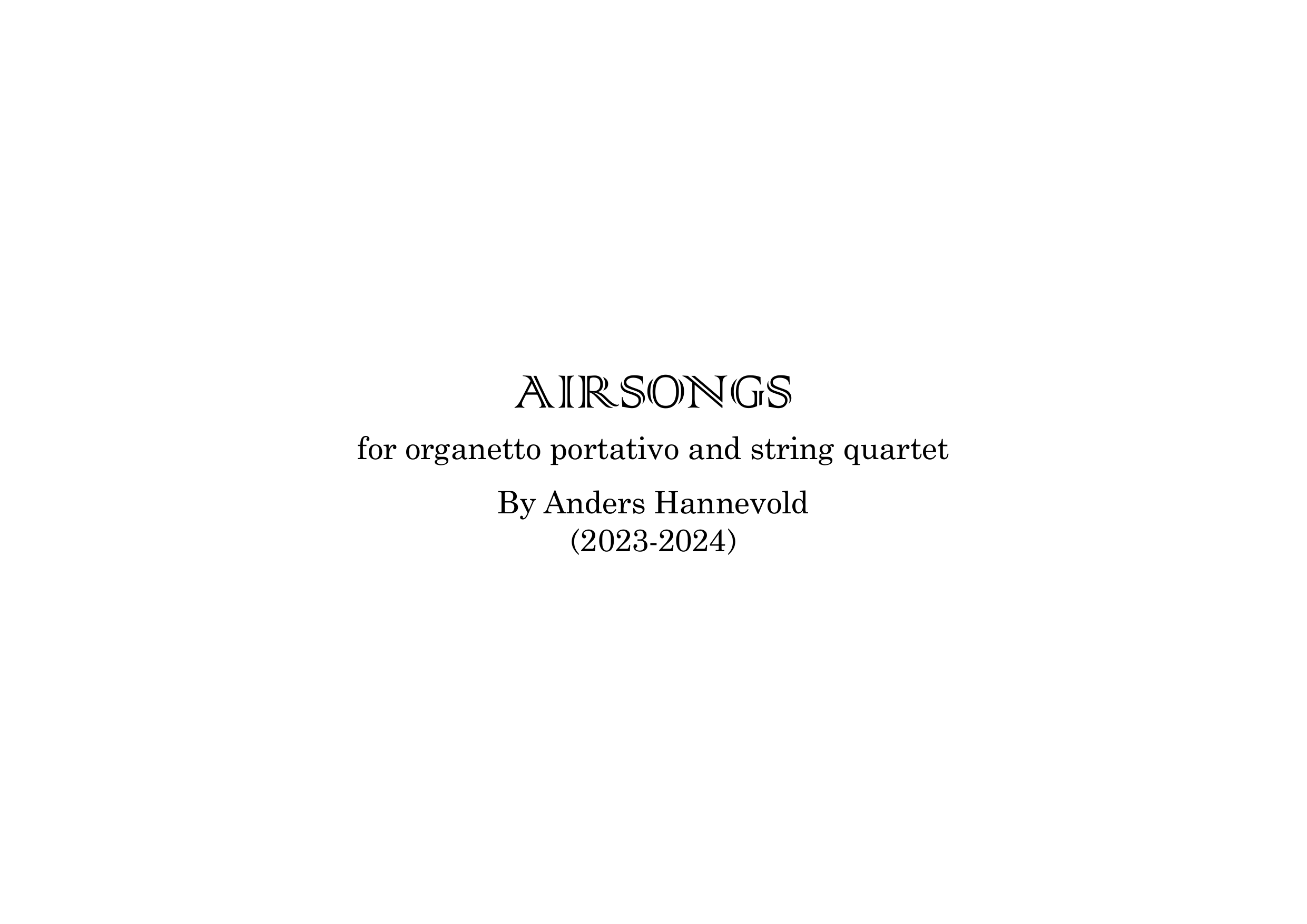 Airsongs - for organetto portativo and string quartet
